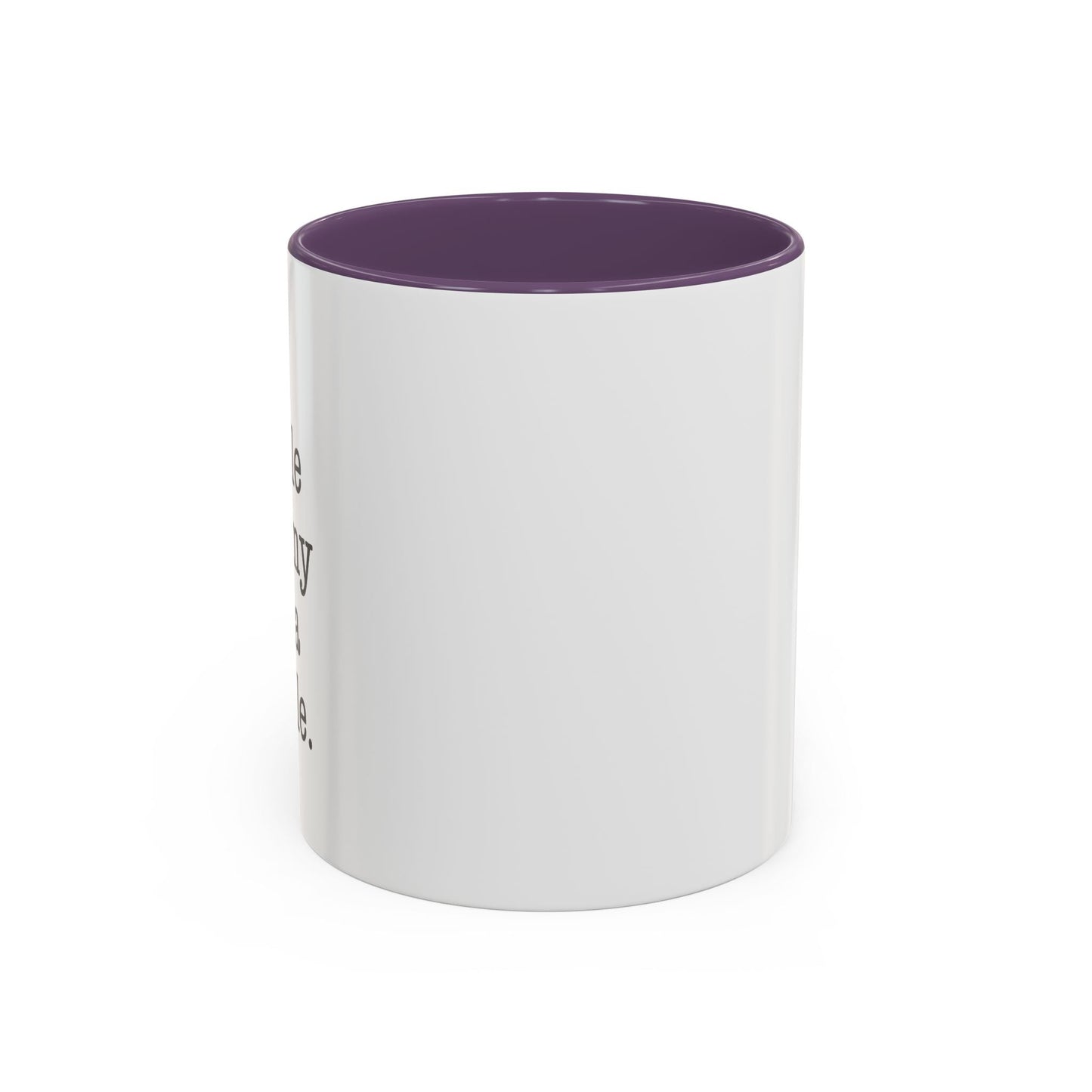 Kind People Are My Kinda People Accent BiColor Funny Sarcastic Mug