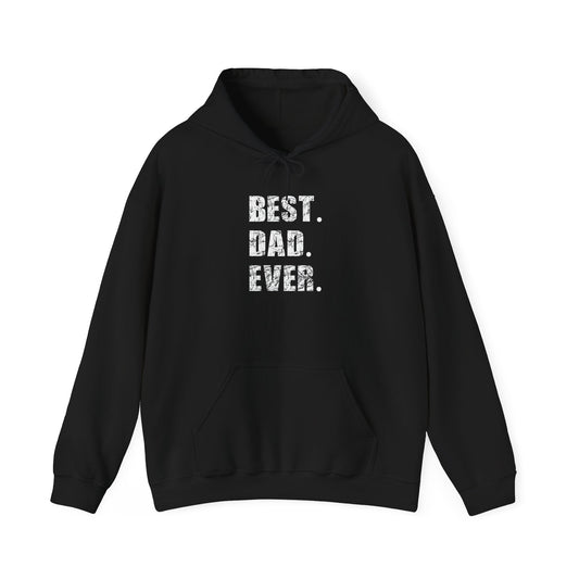 BEST DAD EVER - Premium Unisex Funny Sarcastic Black Hoodie Sweatshirt