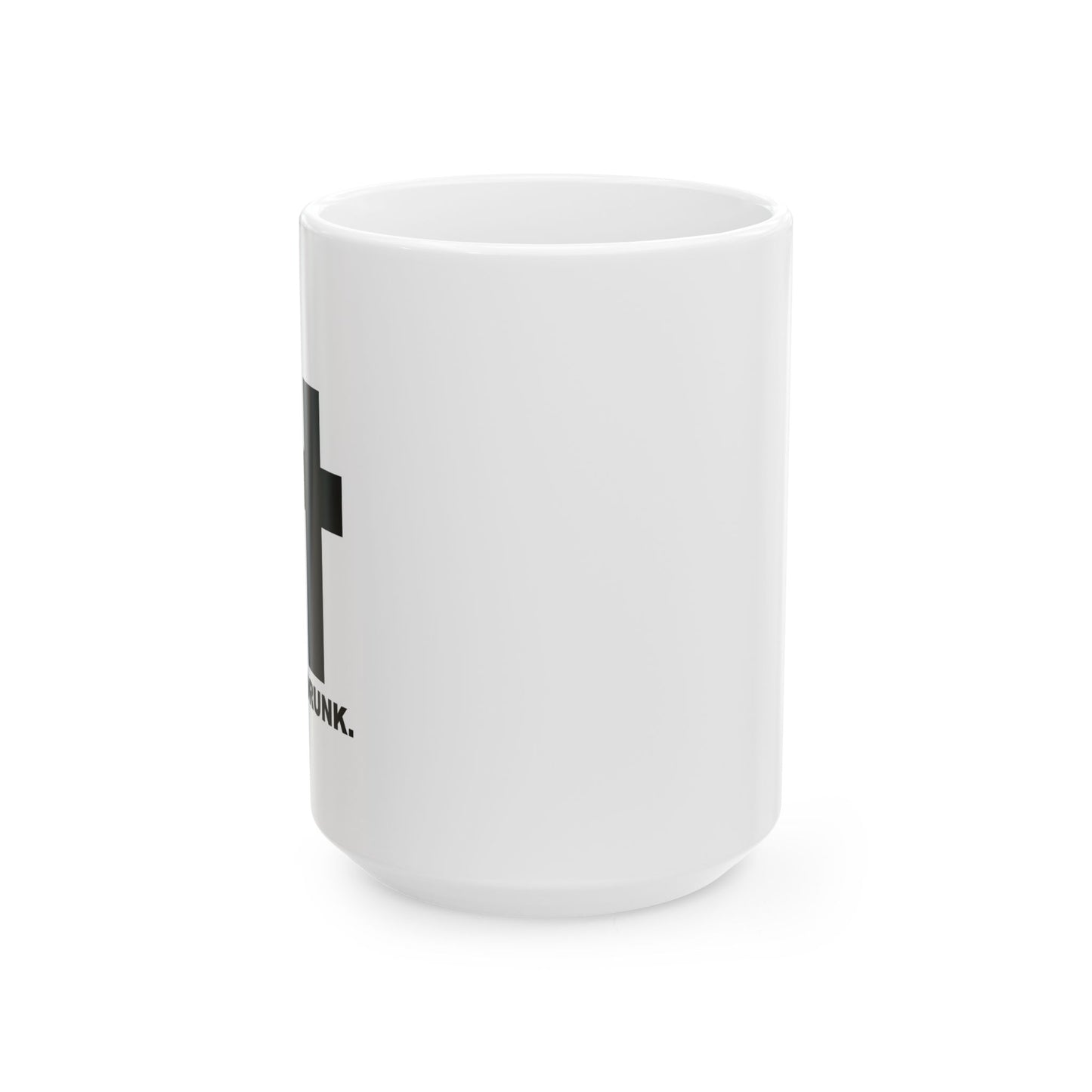 LET’S GET DRUNK. FUNNY SARCASTIC WHITE MUG