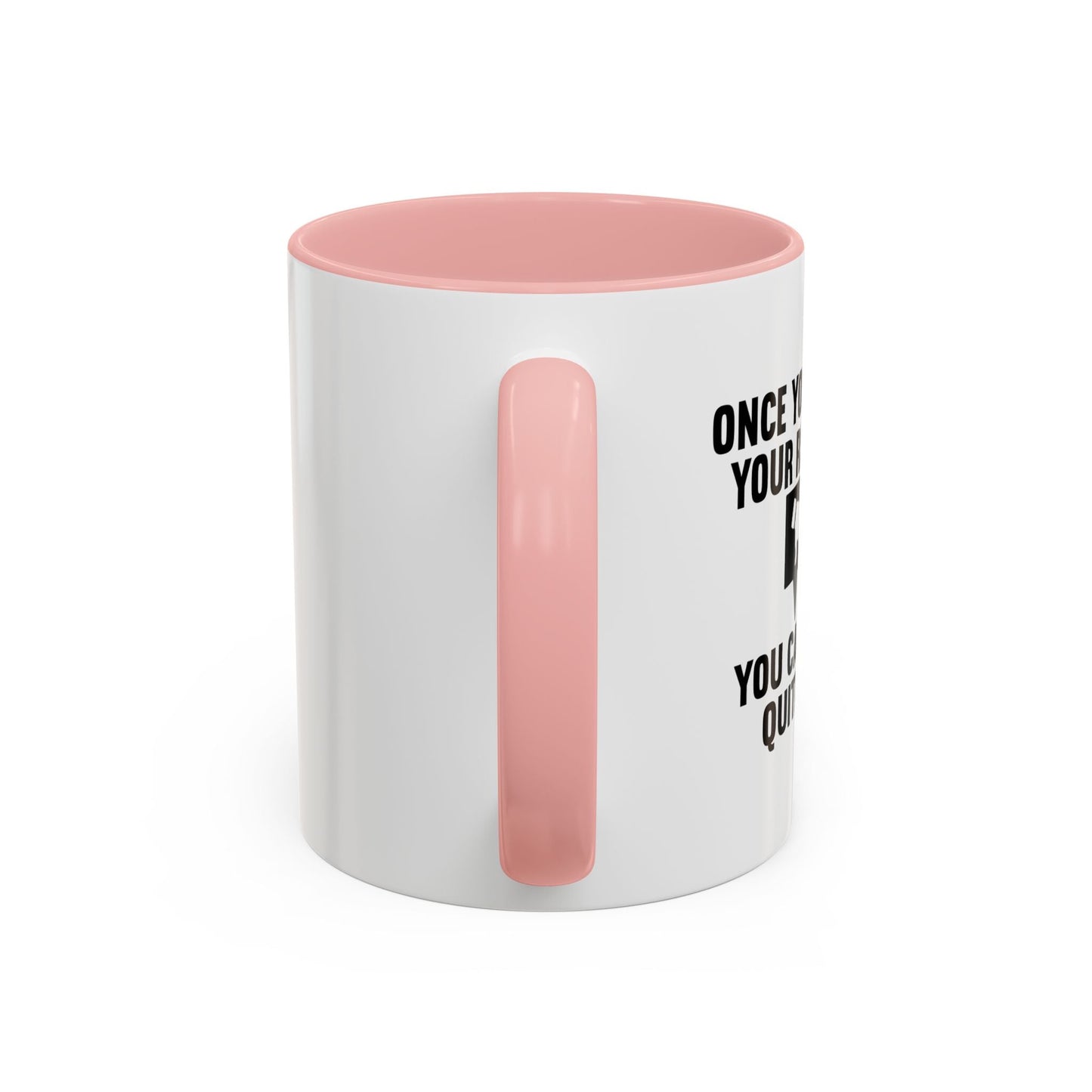 ONCE YOU'VE RUINED YOUR REPUTATION Accent BiColor Funny Sarcastic Mug