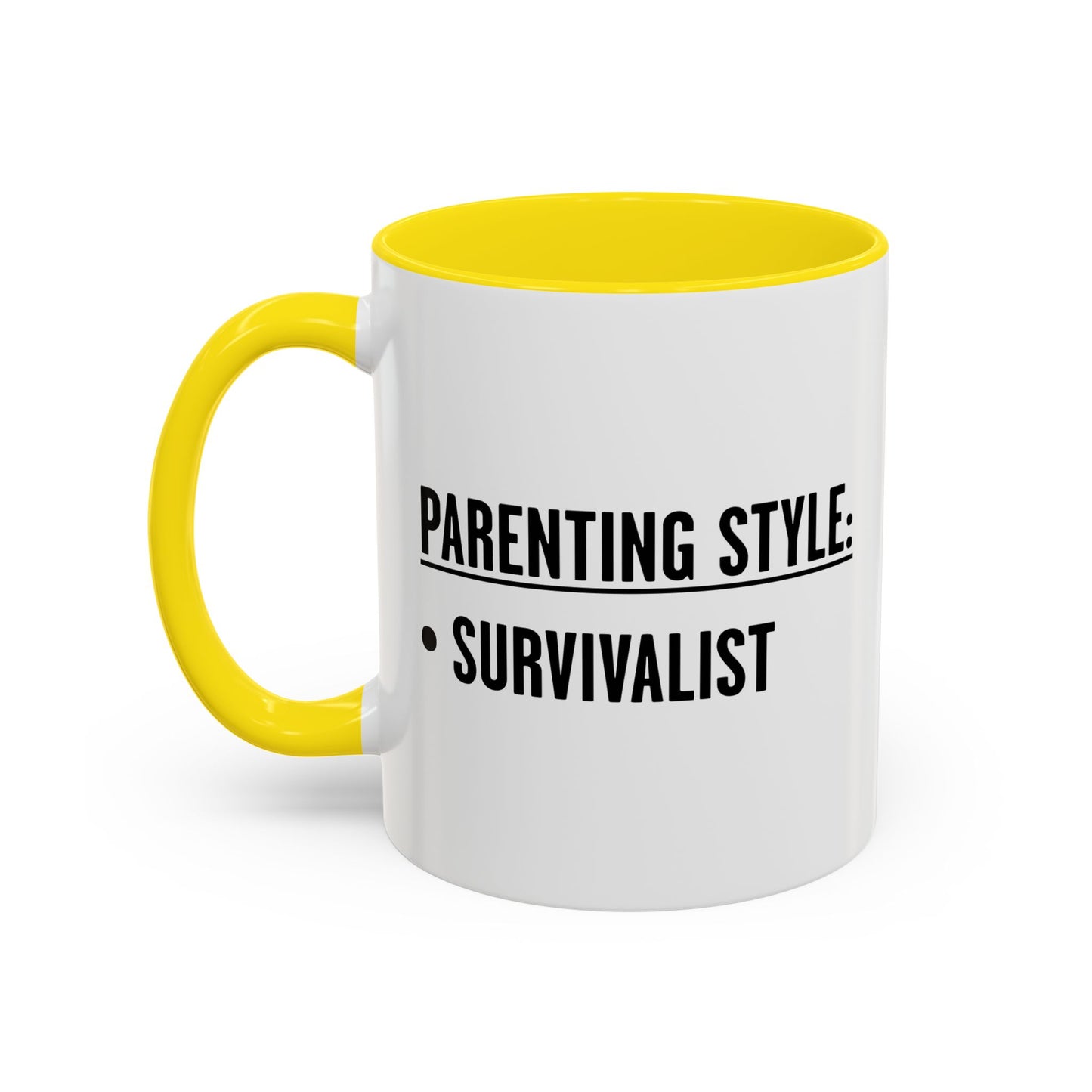 PARENTING STYLE - SURVIVALIST Accent BiColor Funny Sarcastic Mug