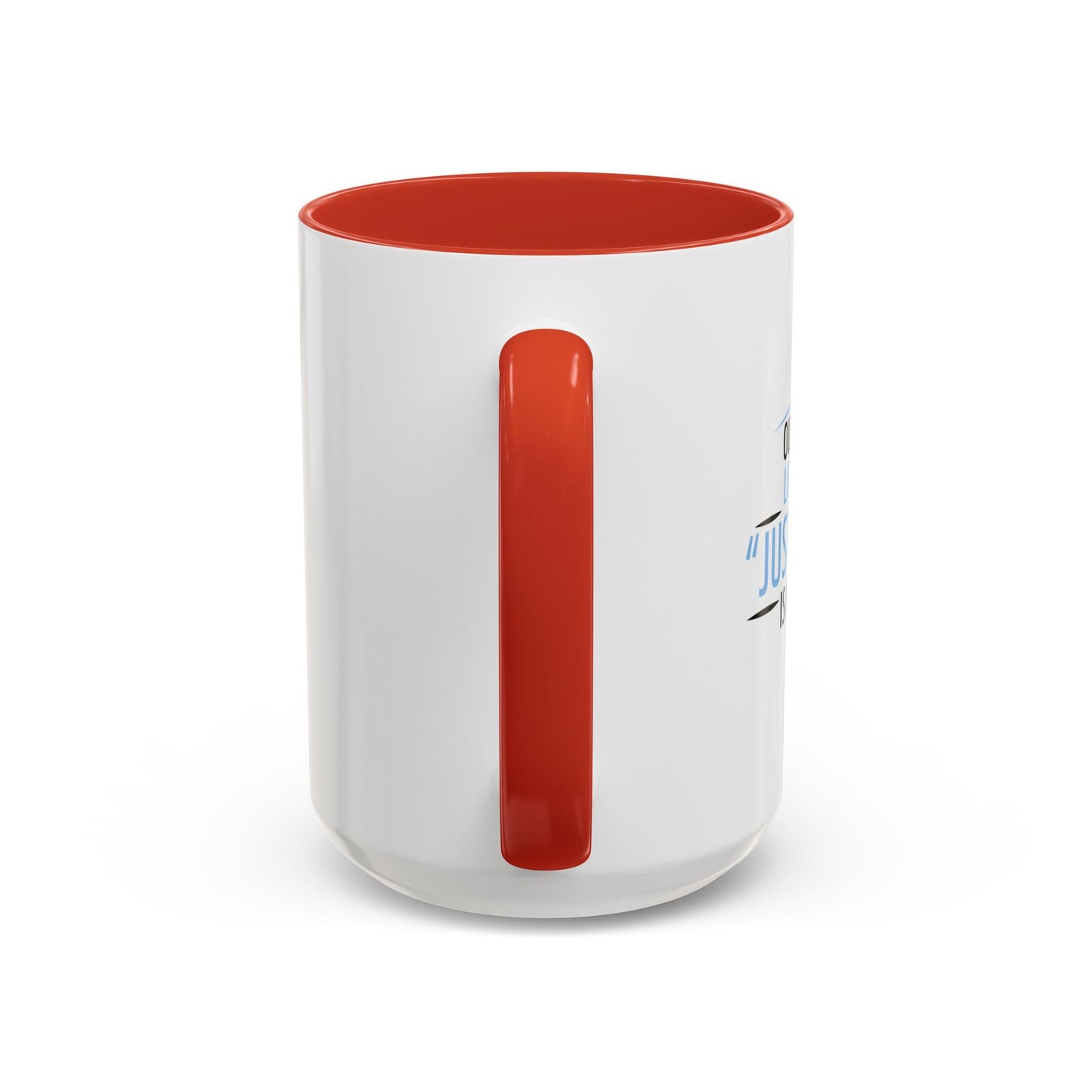 JUST KIDDING IS MY FAVORITE Accent BiColor Funny Sarcastic Mug