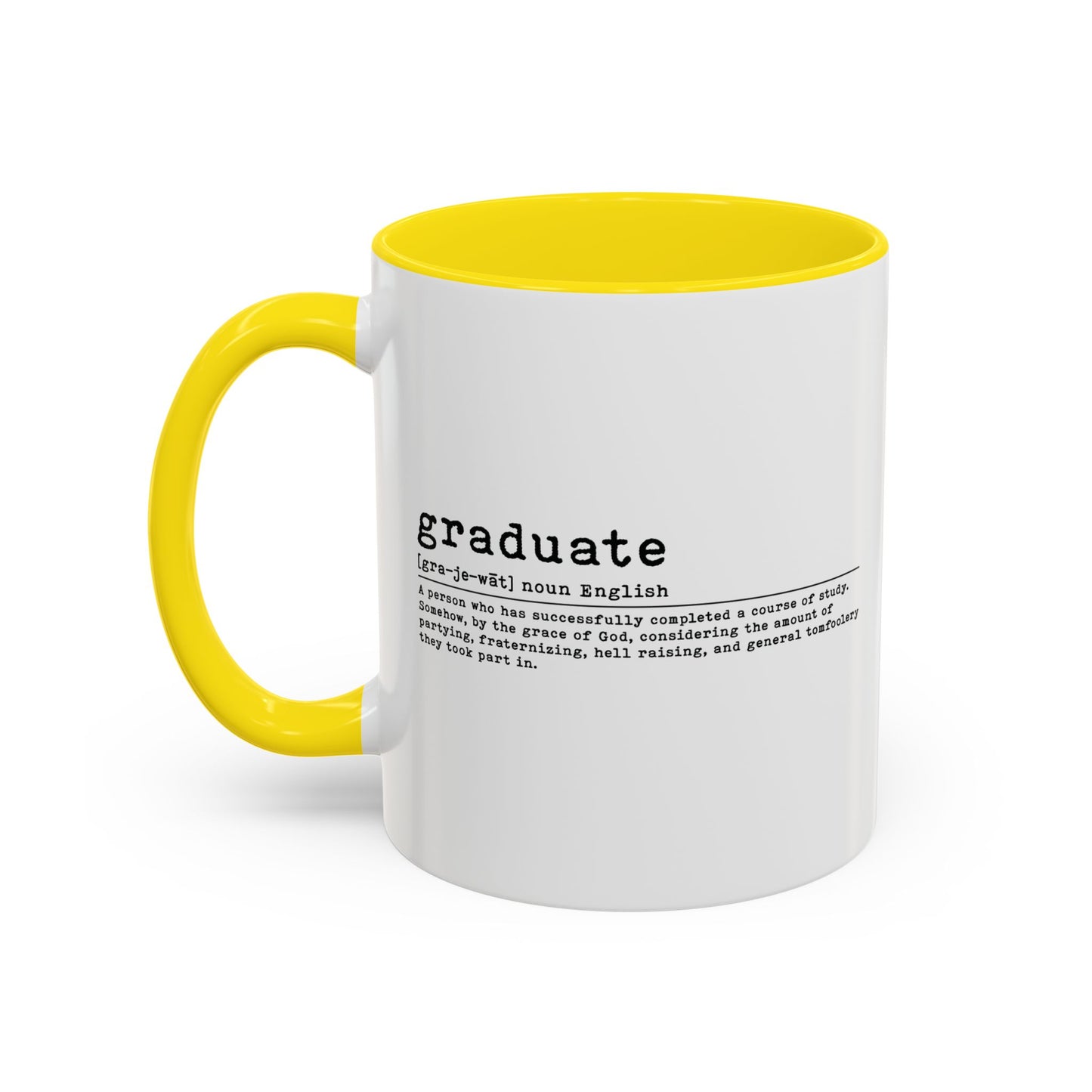 GRADUATE Accent BiColor Funny Sarcastic Mug