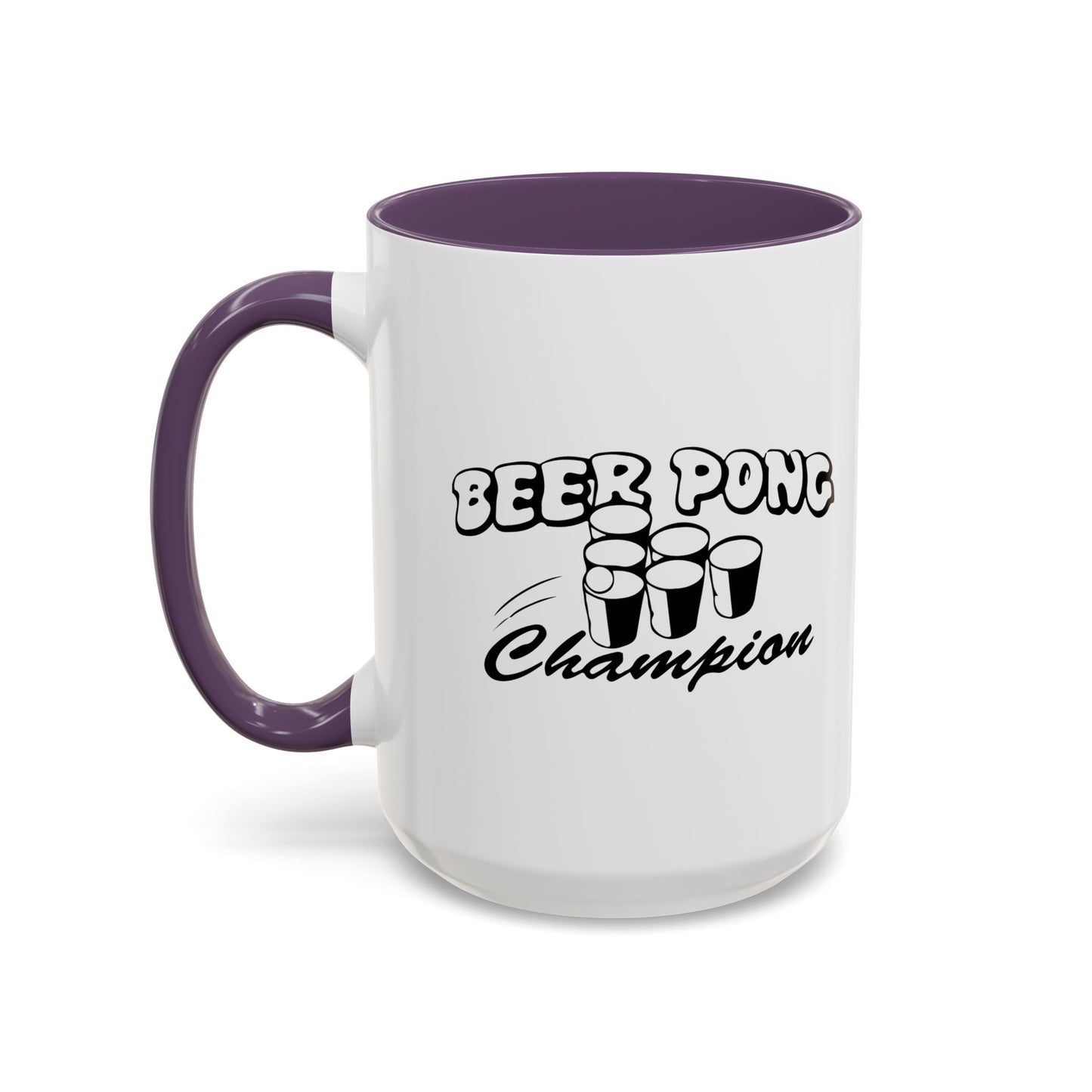 BEER PONG CHAMPION Accent BiColor Funny Sarcastic Mug