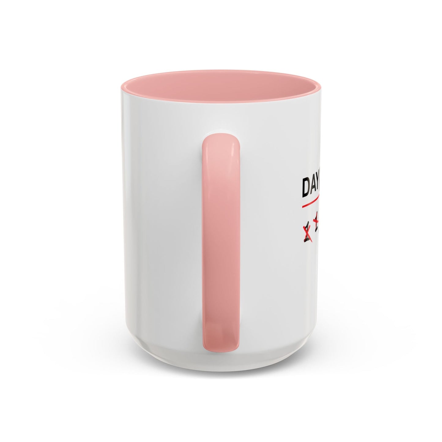 DAY(S) SOBER Accent BiColor Funny Sarcastic Mug