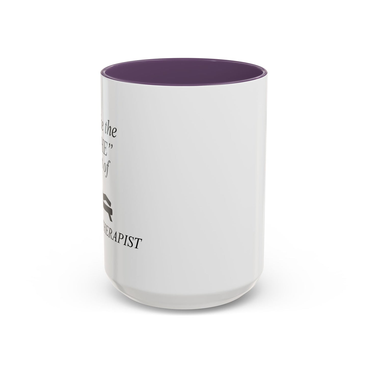 PSYCHOTHERAPIST Accent BiColor Funny Sarcastic Mug