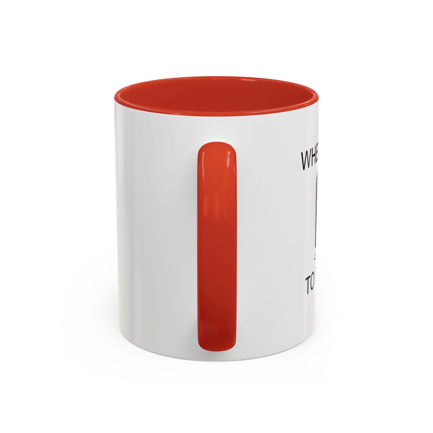 WHEN I TRY TO FIT IN Accent BiColor Funny Sarcastic Mug