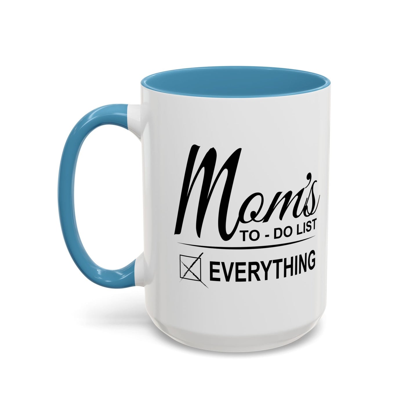 Mom's To-Do List Accent BiColor Funny Sarcastic Mug