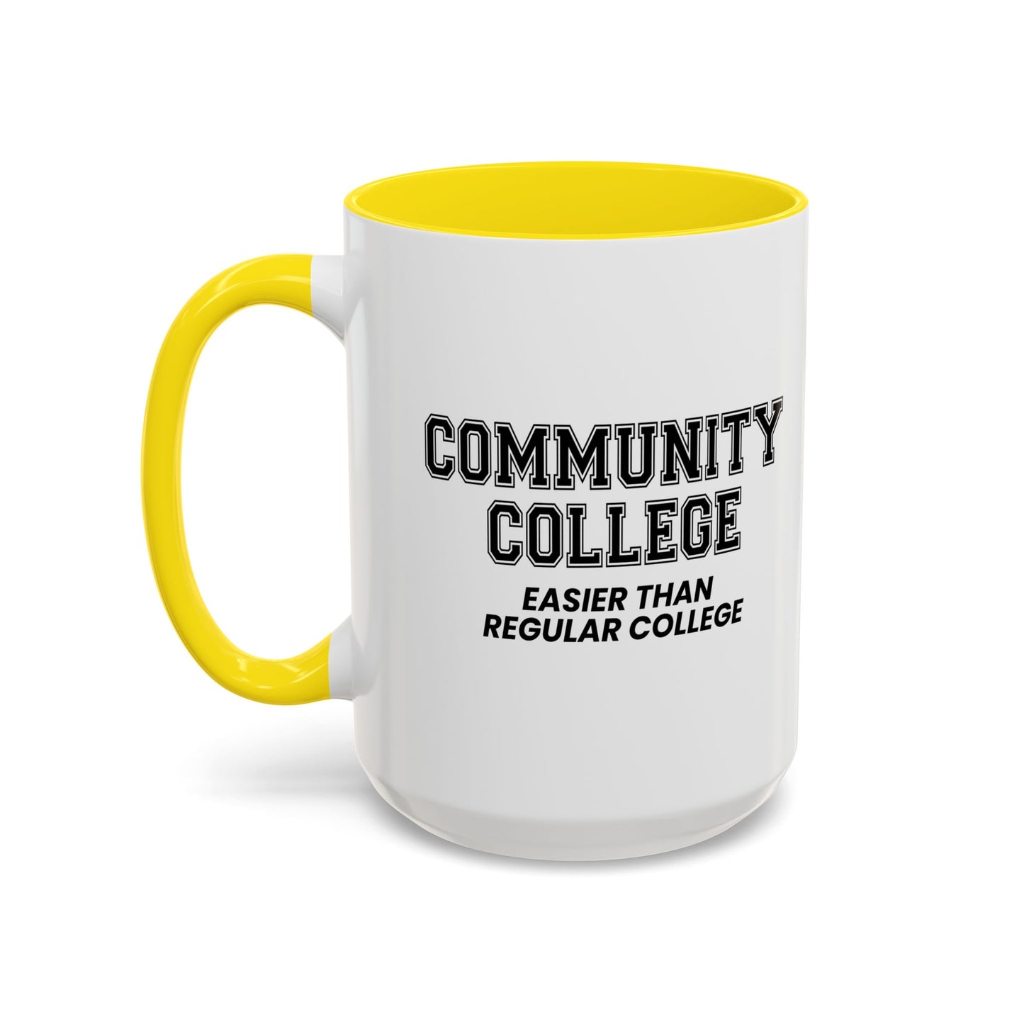 COMMUNITY COLLEGE Accent BiColor Funny Sarcastic Mug