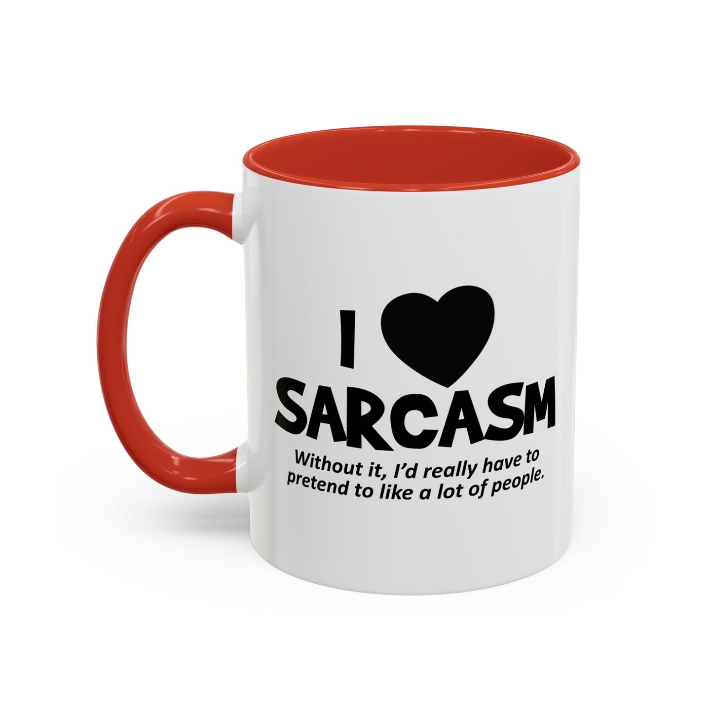 I HEART SARCASM Accent BiColor Funny Sarcastic Mug