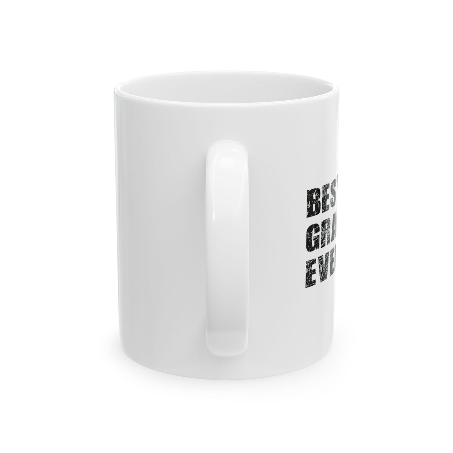 BEST. GRANDPA. EVER. FUNNY SARCASTIC WHITE MUG