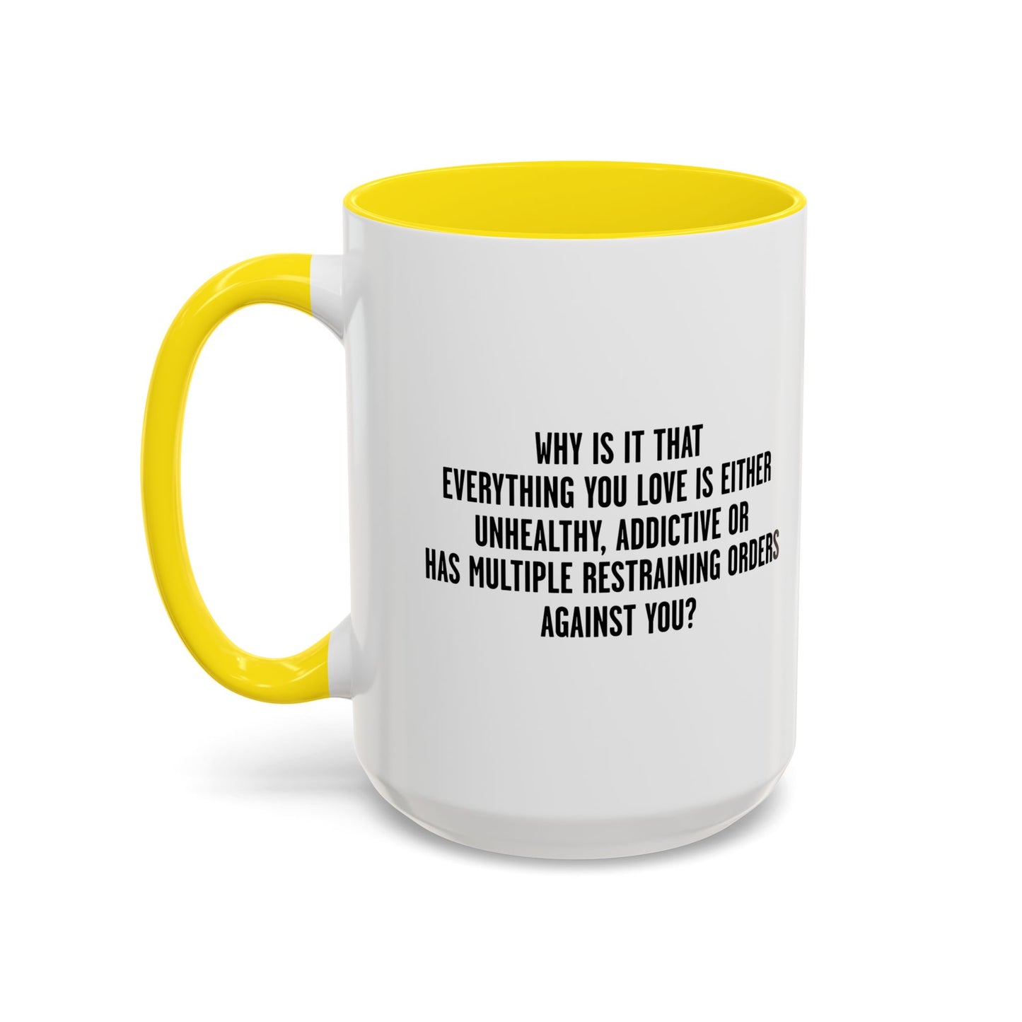 MULTIPLE RESTRAINING ORDERS Accent BiColor Funny Sarcastic Mug