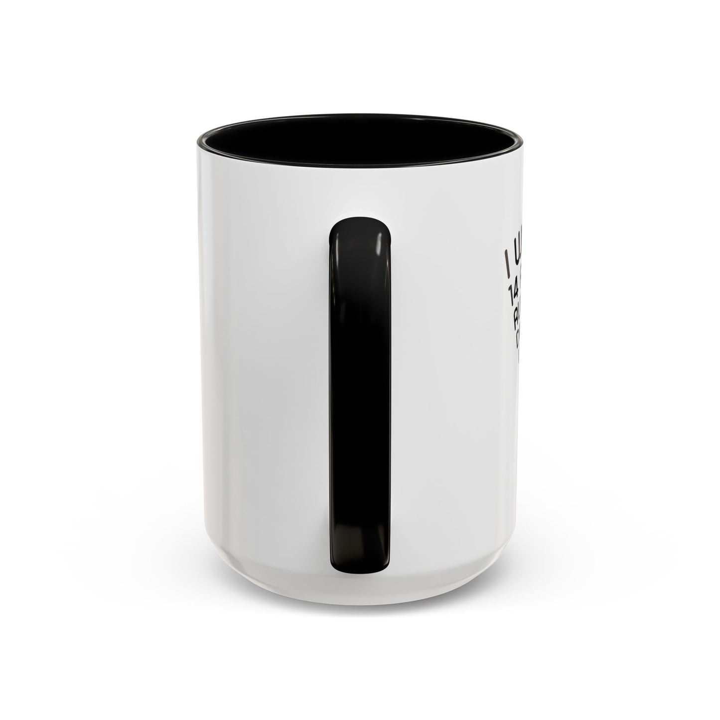 I WANNA BE 14 AGAIN Accent BiColor Funny Sarcastic Mug