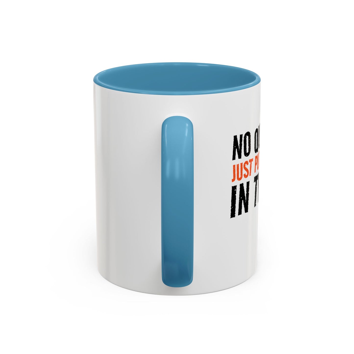 JUST PUT THE CANDY IN THE BAG Accent BiColor Funny Sarcastic Mug