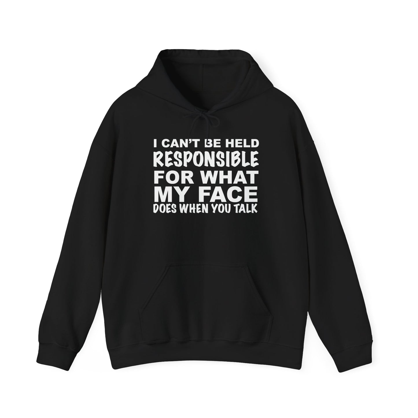 I CAN'T BE HELD RESPONSIBLE - Premium Unisex Funny Sarcastic Black Hoodie Sweatshirt