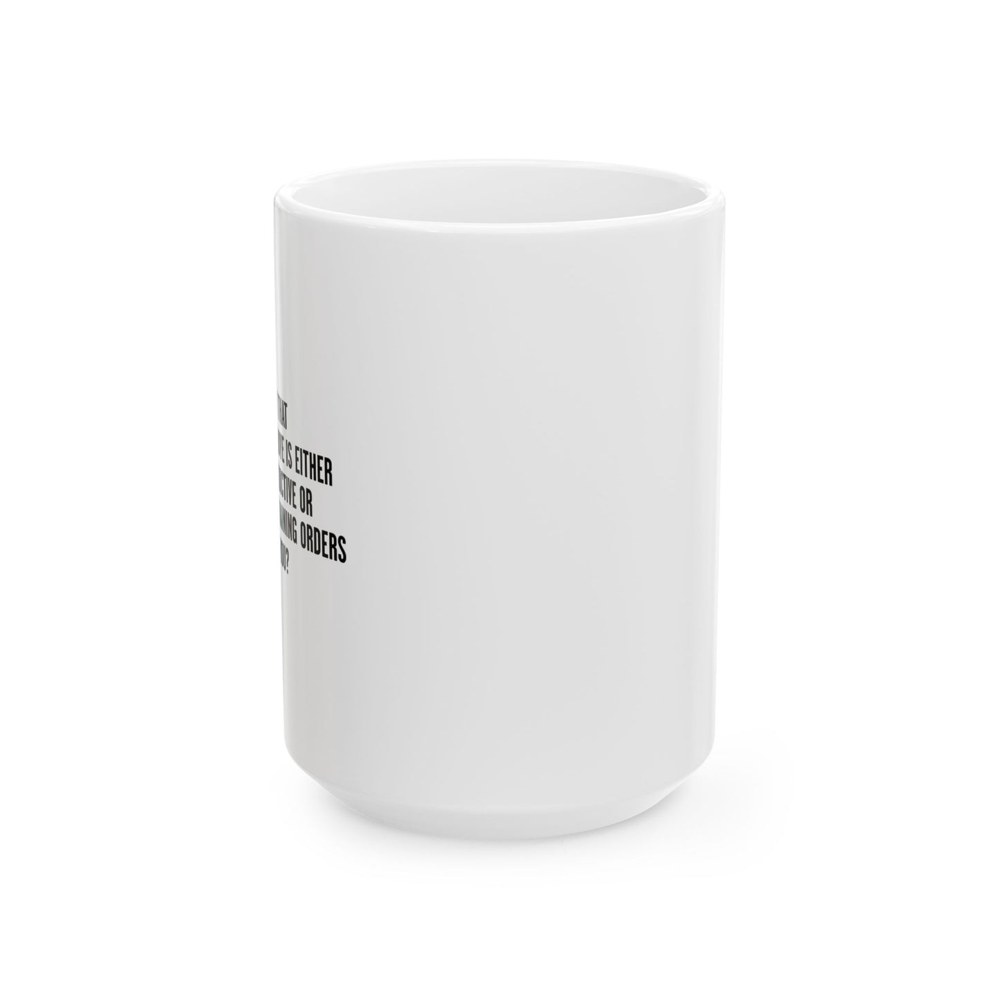 MULTIPLE RESTRAINING ORDERS FUNNY SARCASTIC White Mug