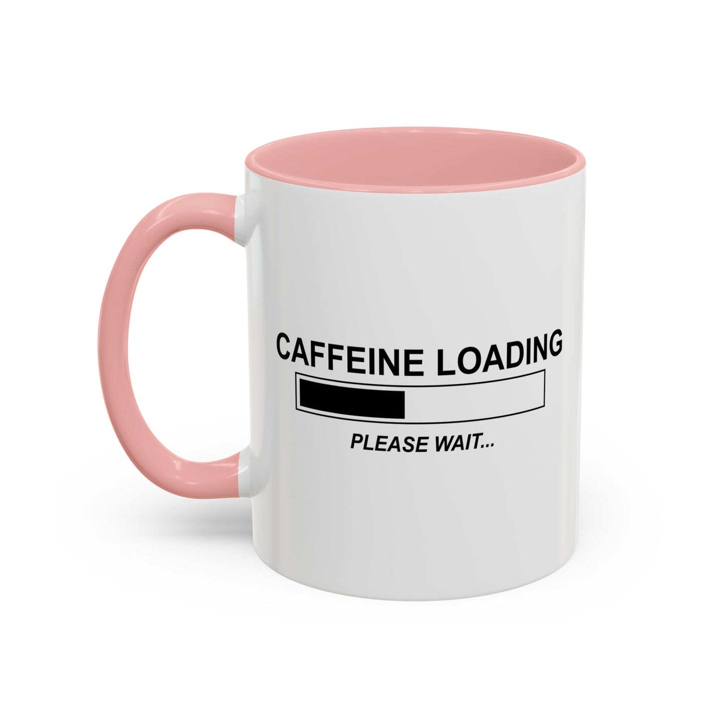 CAFFEINE LOADING Accent BiColor Funny Sarcastic Mug