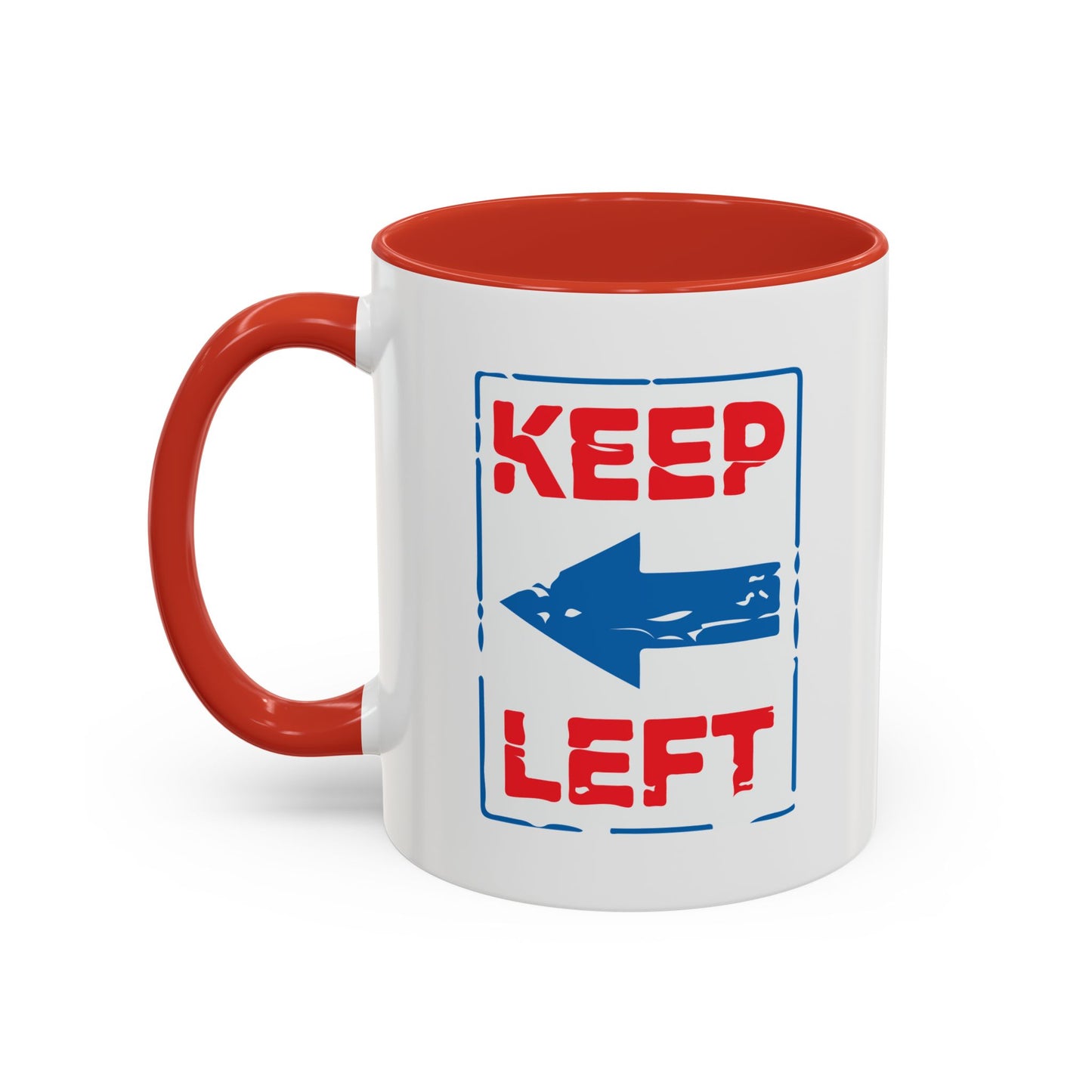 KEEP LEFT Accent BiColor Funny Sarcastic Mug