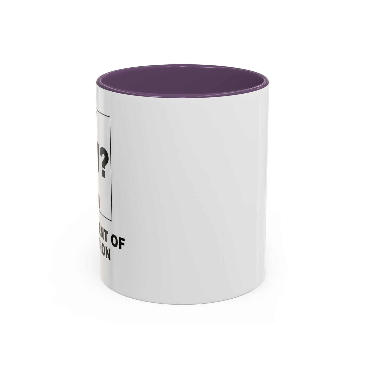 UM? THE OF ELEMENT CONFUSION Accent BiColor Funny Sarcastic Mug