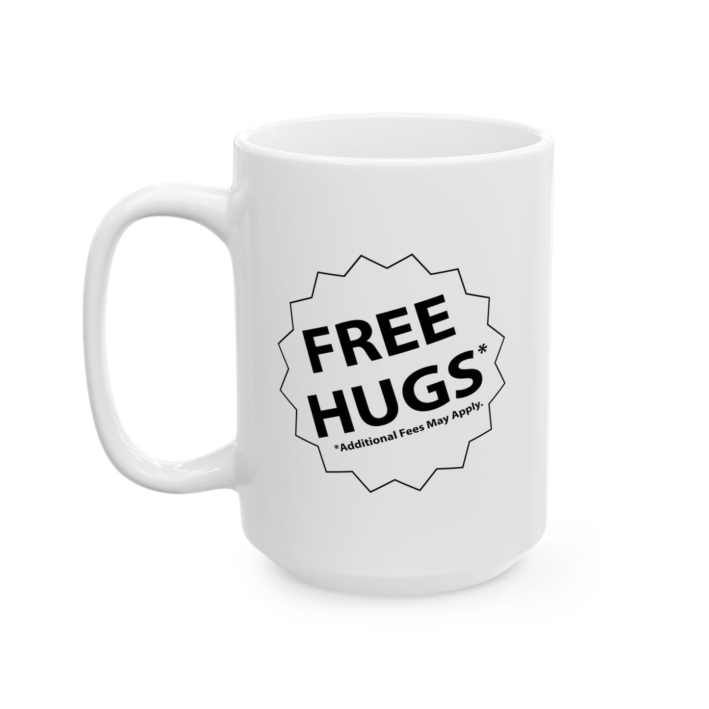 FREE HUGS FUNNY SARCASTIC MUGS