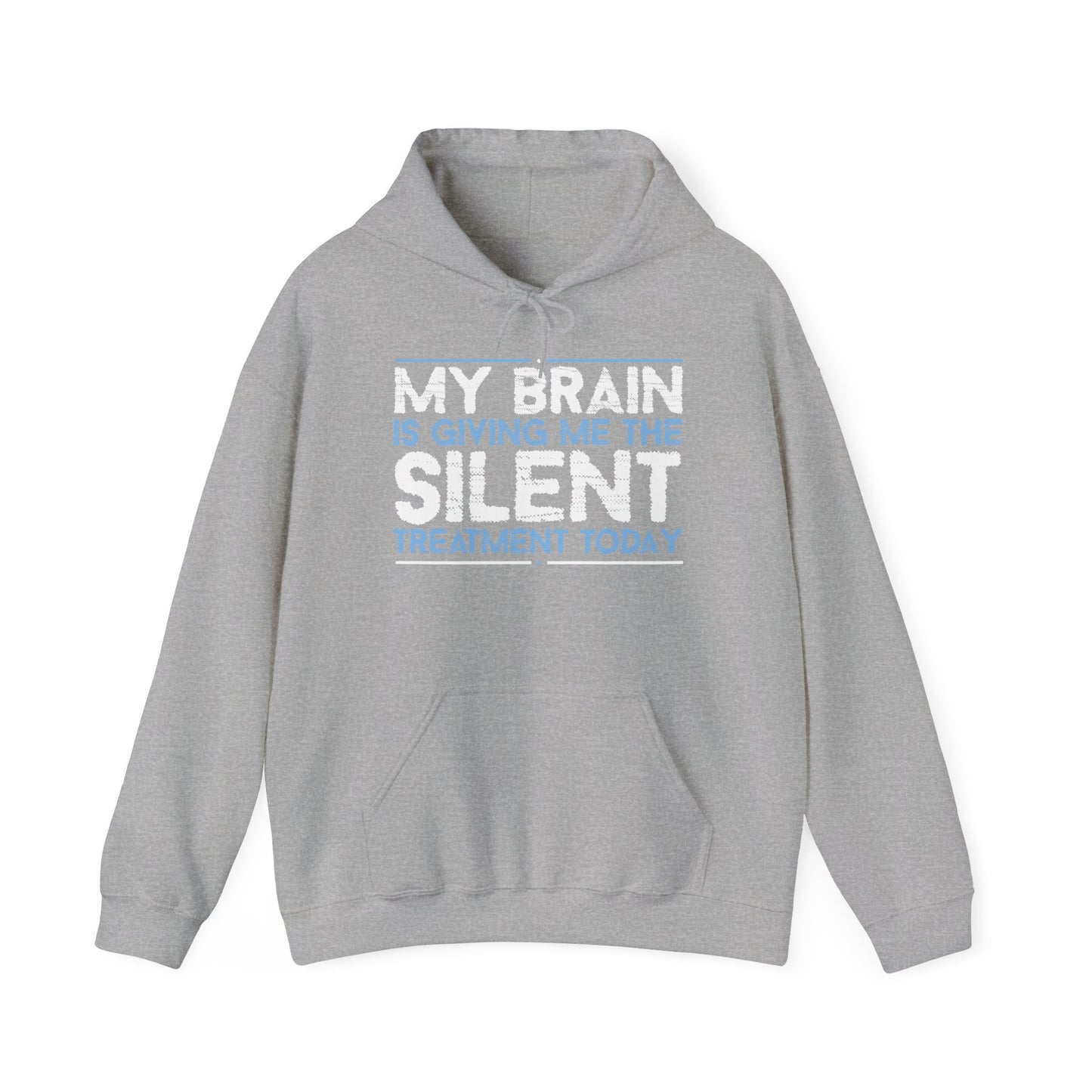 MY BRAIN IS GIVING ME SILENT - Premium Unisex Funny Sarcastic Black Hoodie Sweatshirt