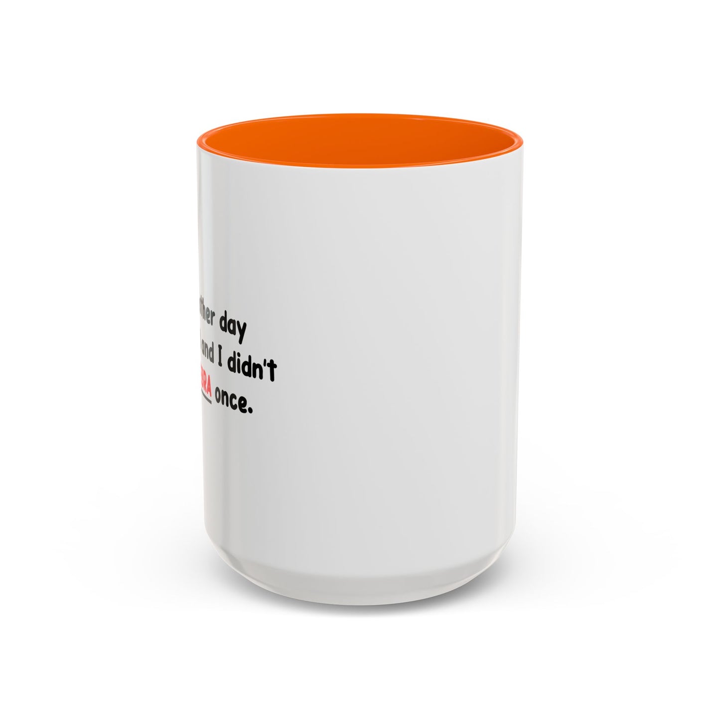 DIDN'T USE ALGEBRA ONCE Accent BiColor Funny Sarcastic Mug