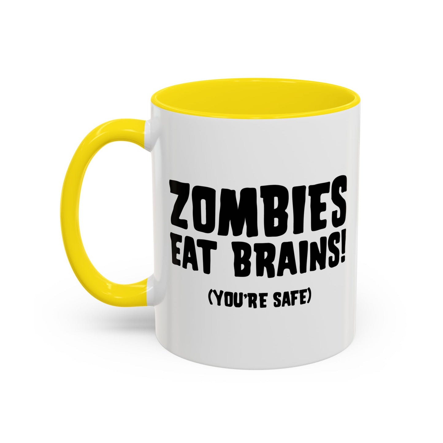 ZOMBIES EATS BRAINS Accent BiColor Funny Sarcastic Mug