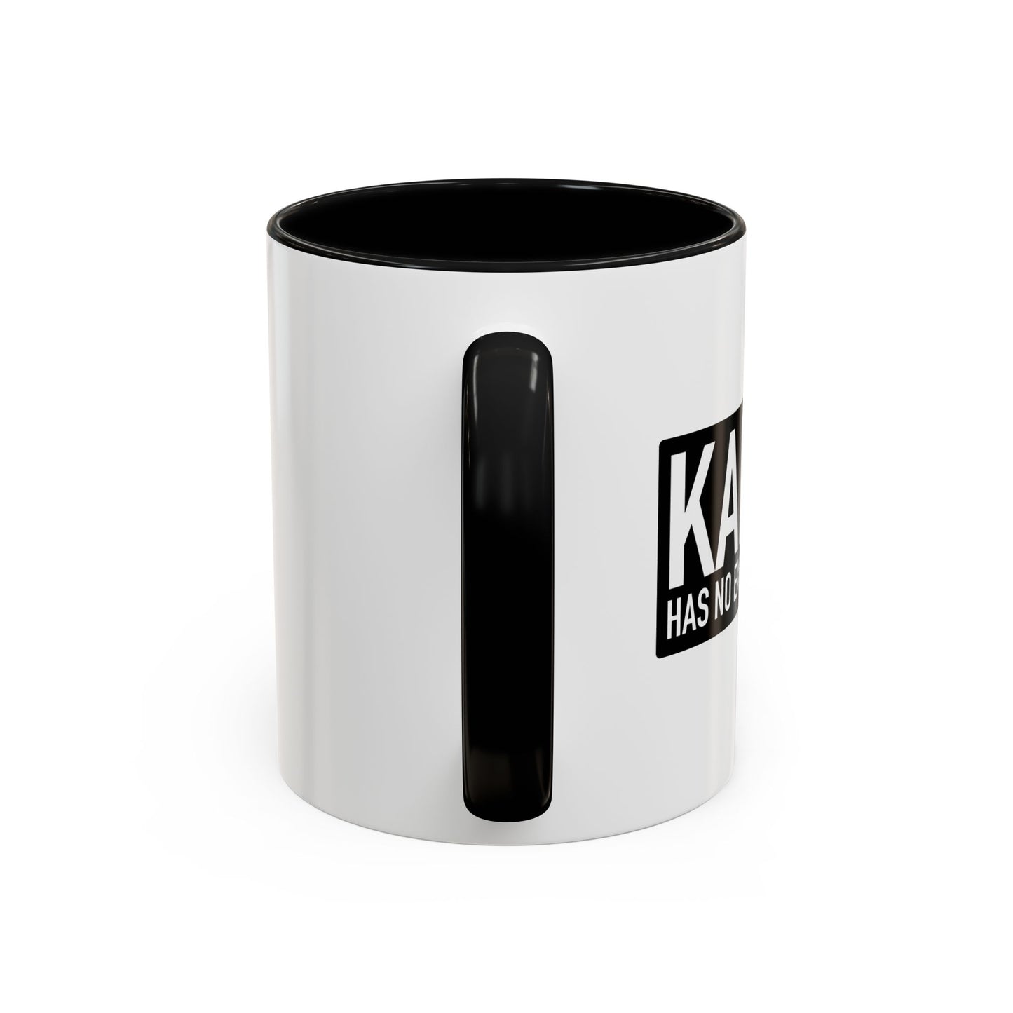 KARMA HAS NO EXPERATION DATE Accent BiColor Funny Sarcastic Mug