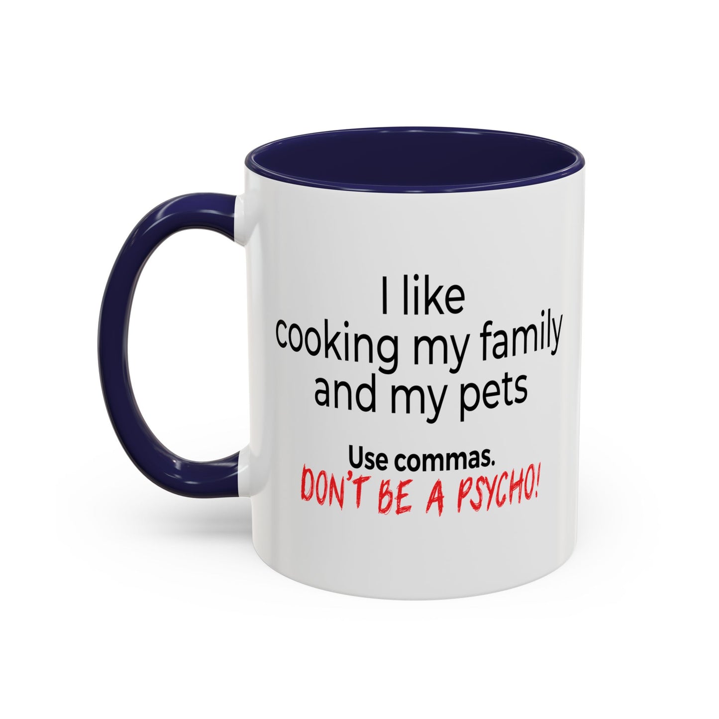 USE COMMAS Accent BiColor Funny Sarcastic Mug