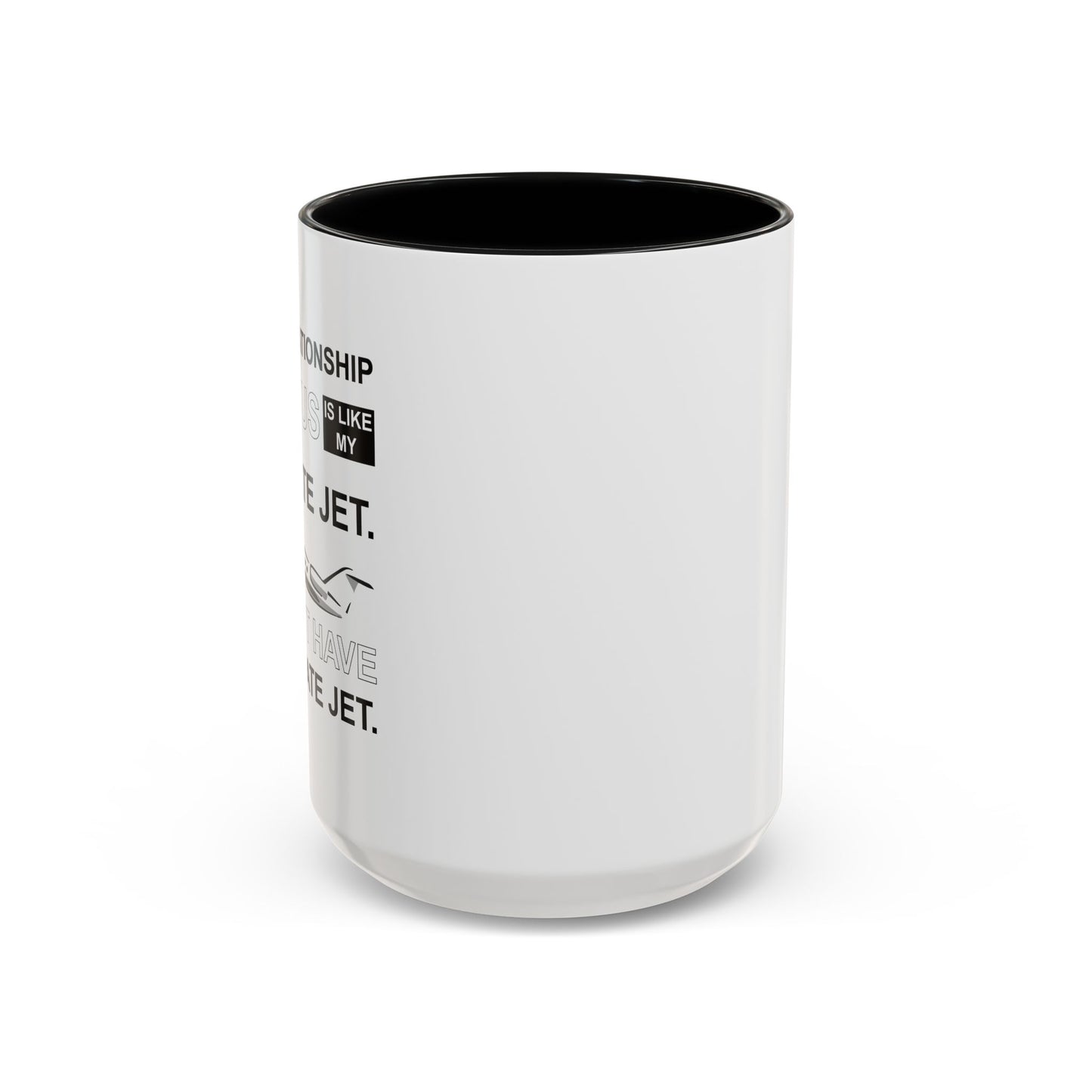 MY RELATIONSHIP STATUS Accent BiColor Funny Sarcastic Mug