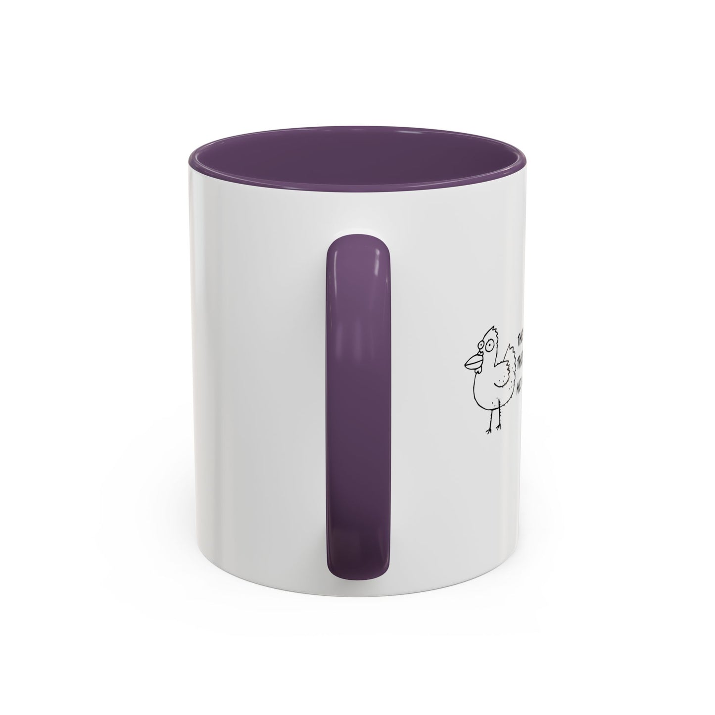 THEY TELL ME I HAVE A.D.D. Accent BiColor Funny Sarcastic Mug