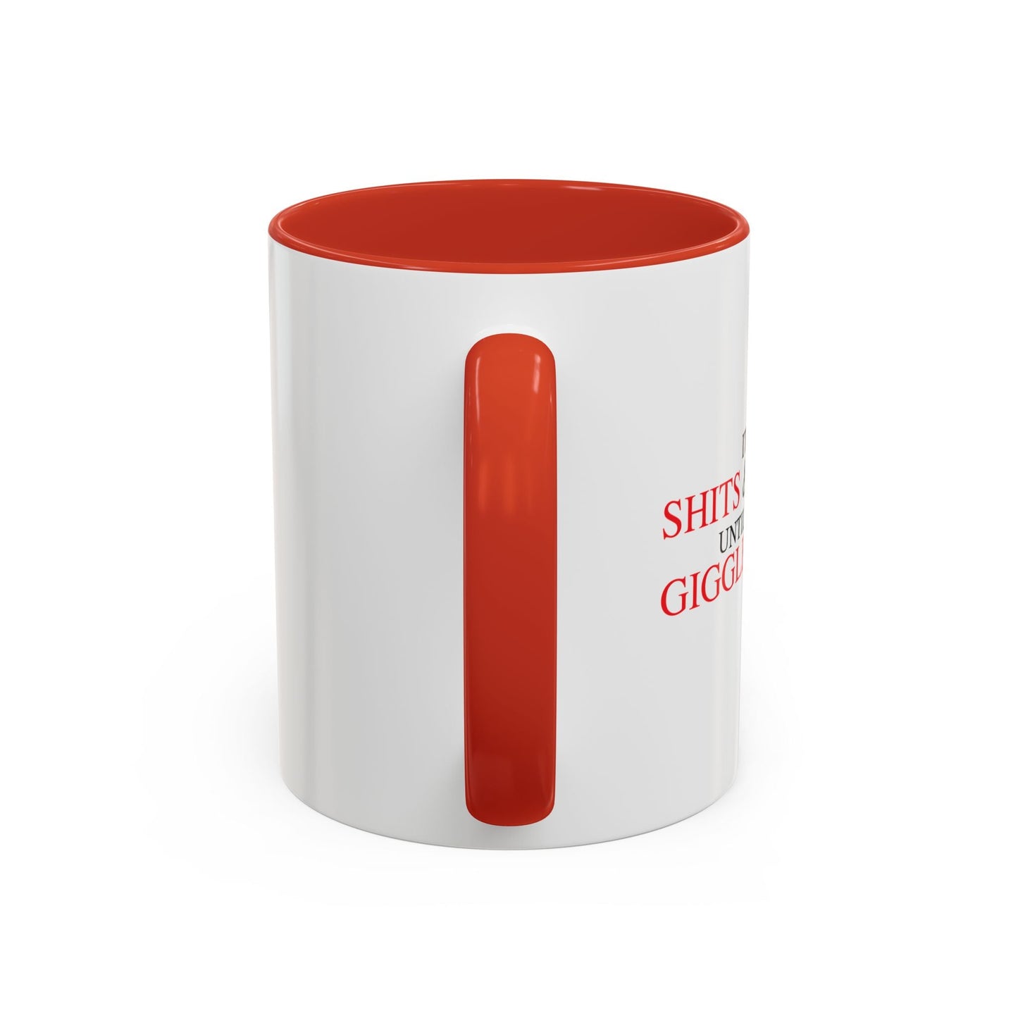 SHITS & GIGGLES Accent BiColor Funny Sarcastic Mug