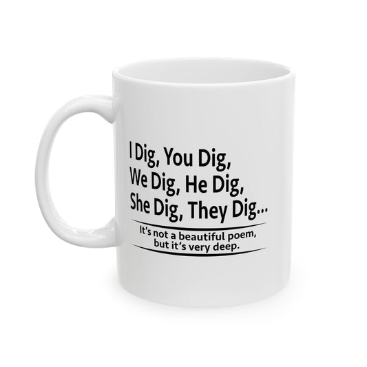 NOT A BEAUTIFUL POEM, BUT ITS VERY DEEP FUNNY SARCASTIC WHITE MUG