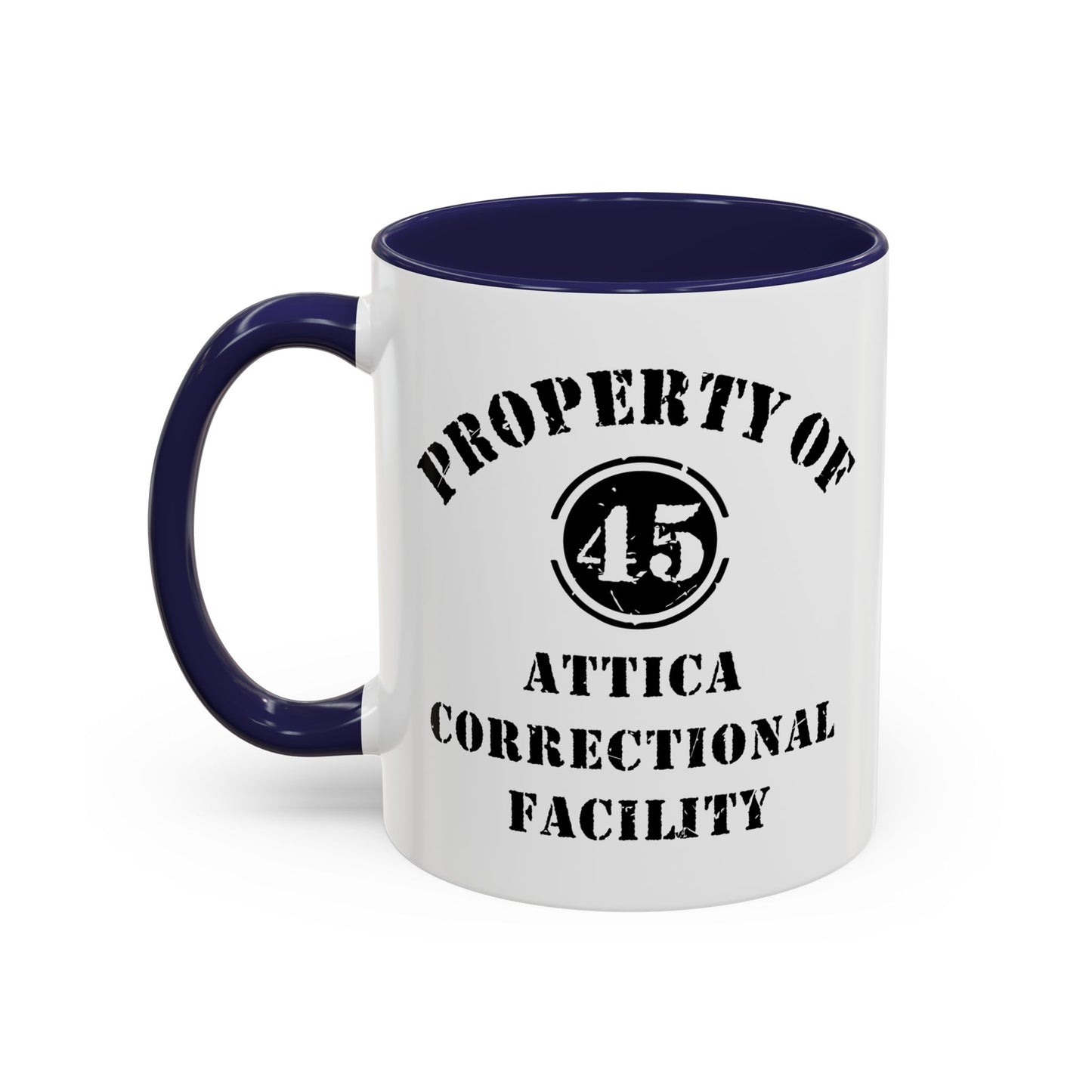 ATTICA CORRECTIONAL FACILITY Accent BiColor Funny Sarcastic Mug