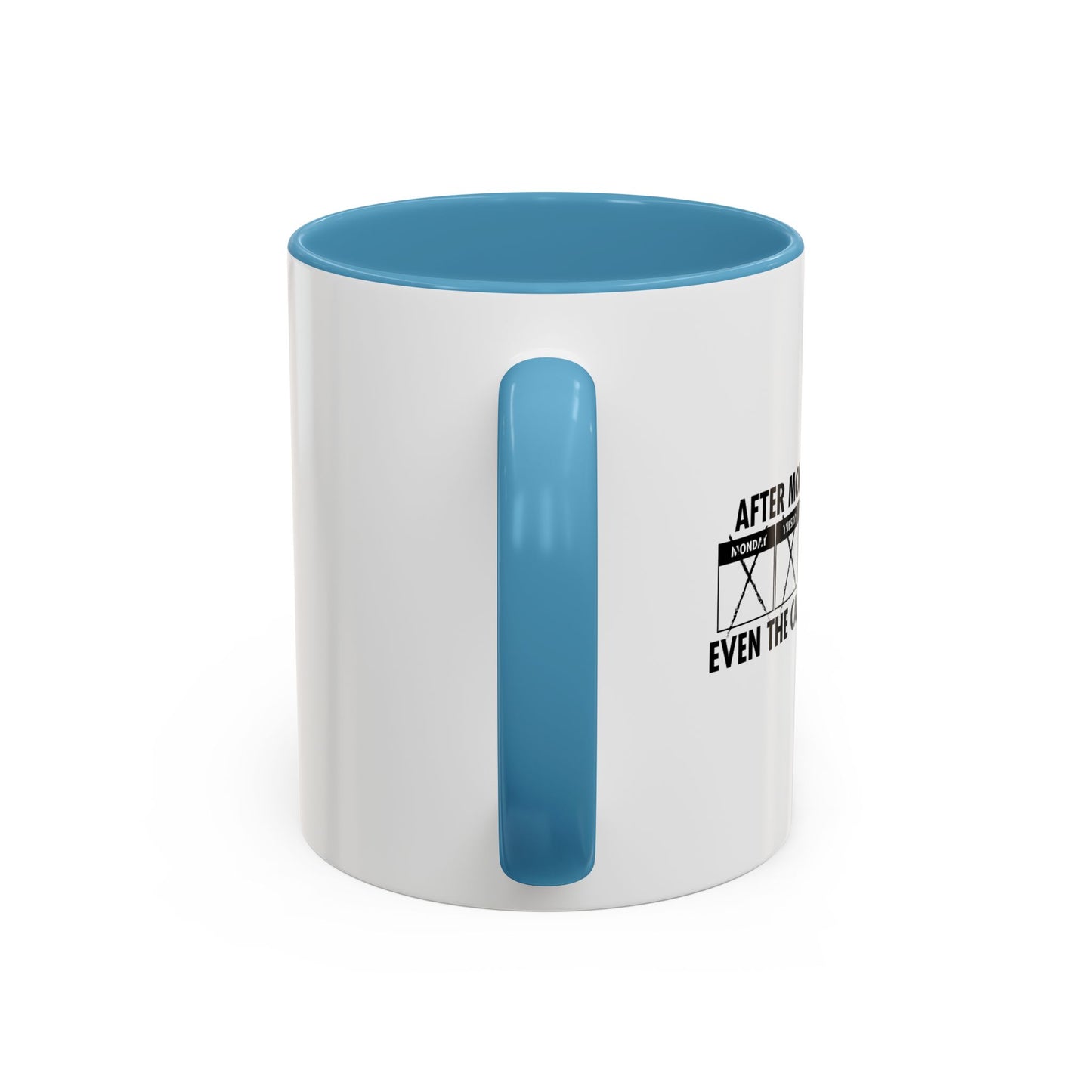 EVEN THE CALENDAR SAYS WTF! Accent BiColor Funny Sarcastic Mug