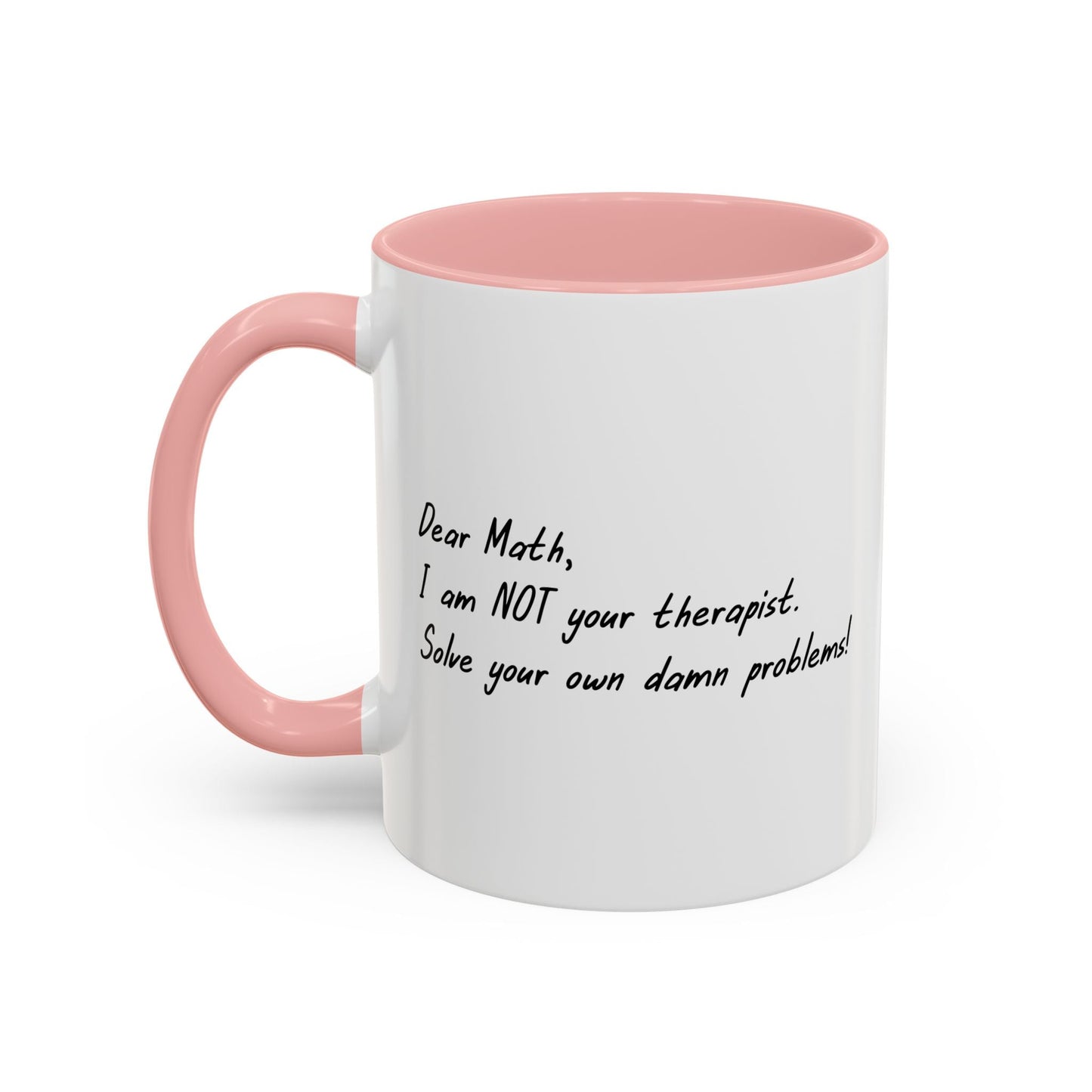 I AM NOT YOUR THERAPIST Accent BiColor Funny Sarcastic Mug