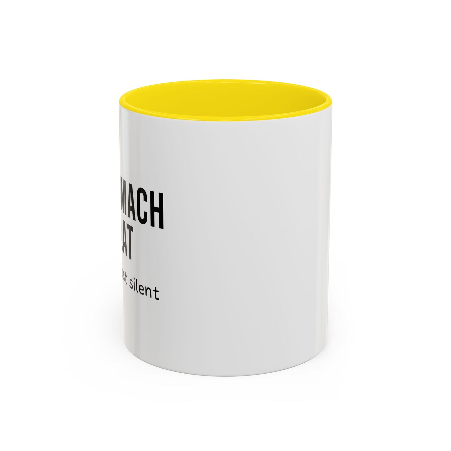 MY STOMACH IS FLAT Accent BiColor Funny Sarcastic Mug