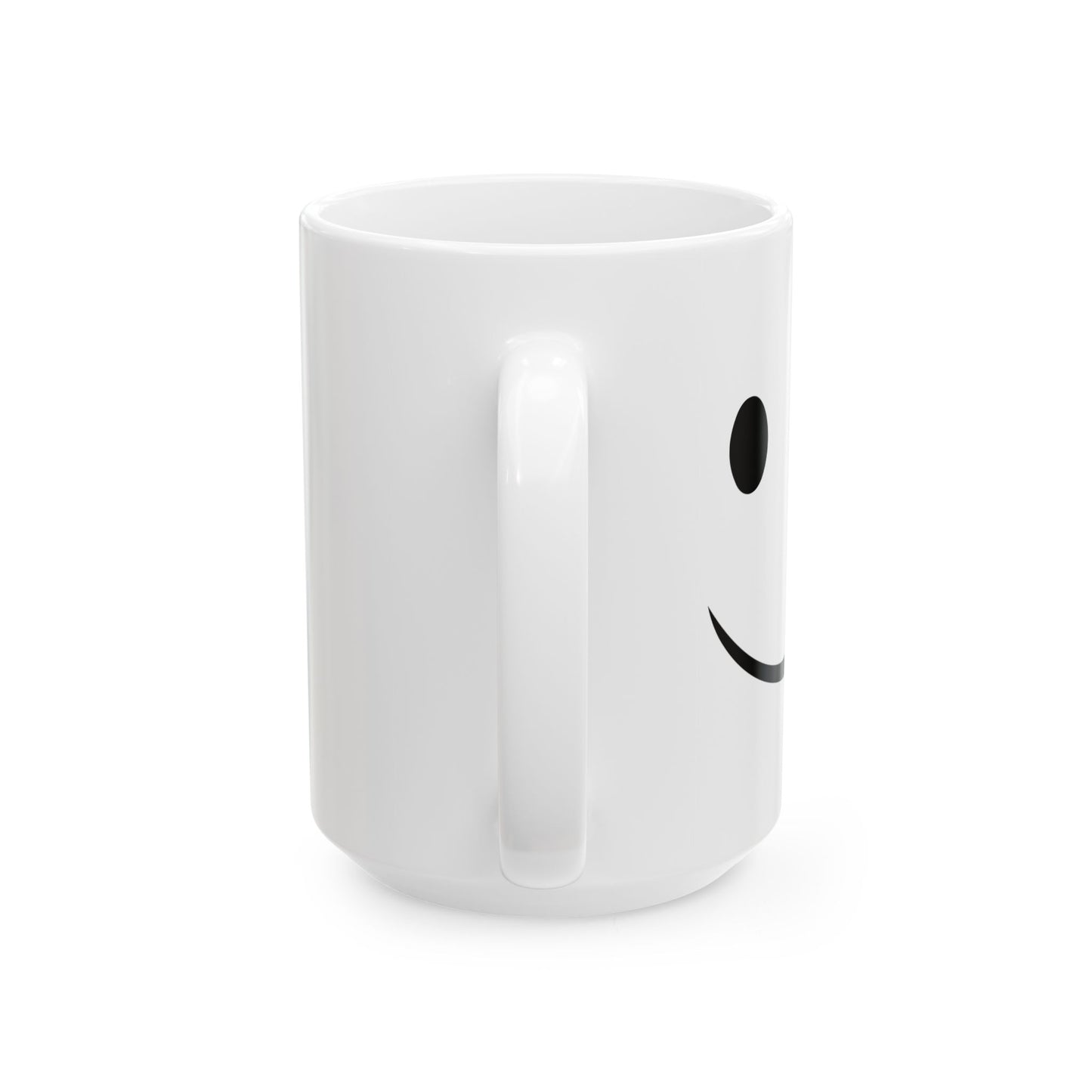 HAPPY SMILE FUNNY SARCASTIC MUG