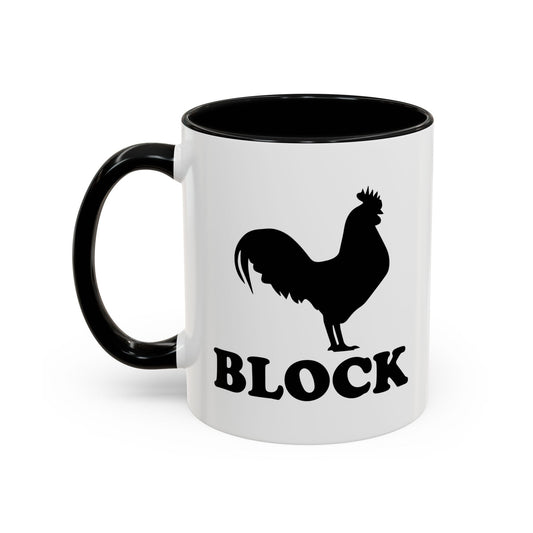 COCK BLOCK Accent BiColor Funny Sarcastic Mug