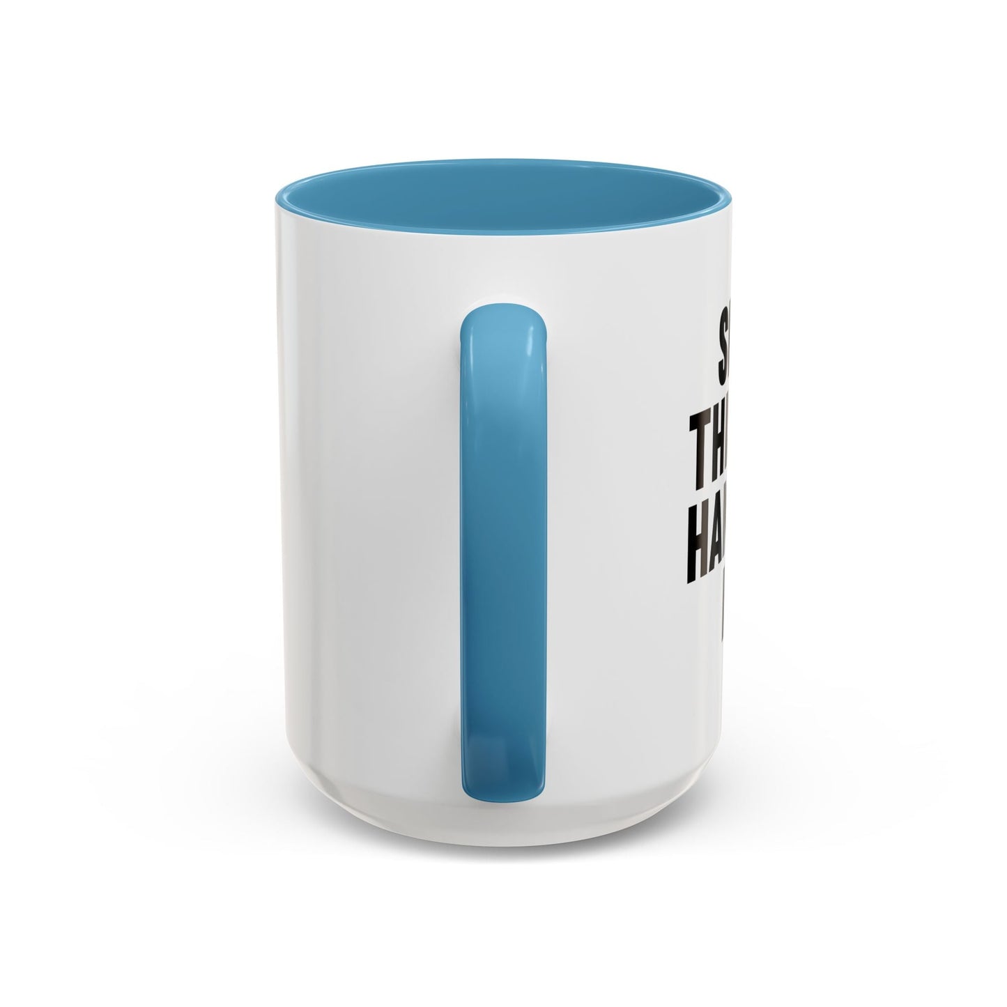 SHHHH, THIS IS MY HANGOVER MUG. Accent BiColor Funny Sarcastic Mug