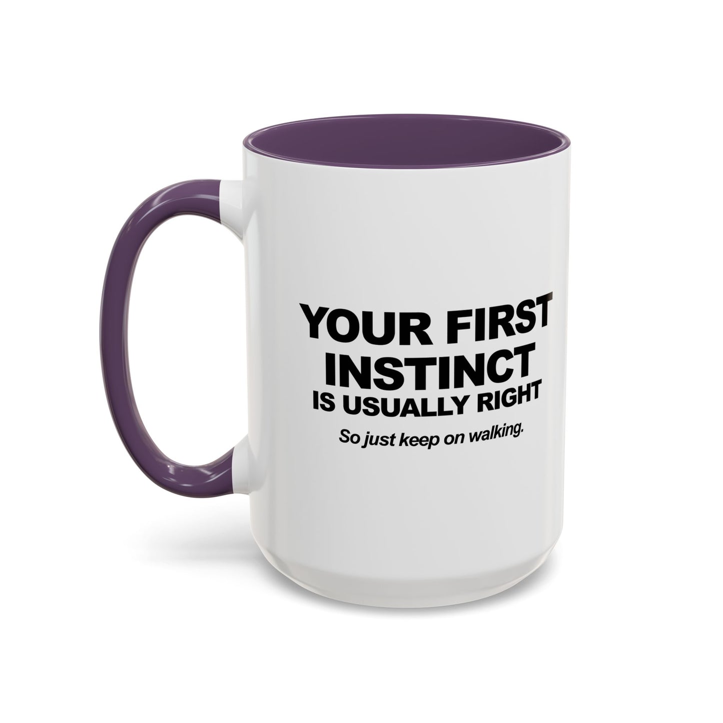 JUST KEEP WALKING Accent BiColor Funny Sarcastic Mug