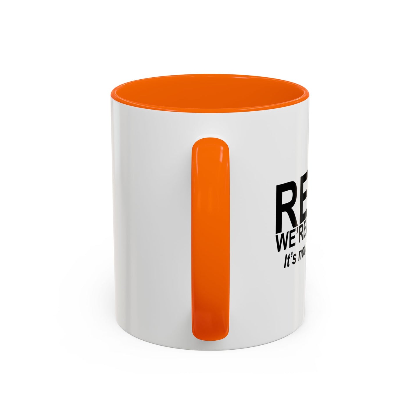 RELAX WE'RE ALL CRAZY Accent BiColor Funny Sarcastic Mug