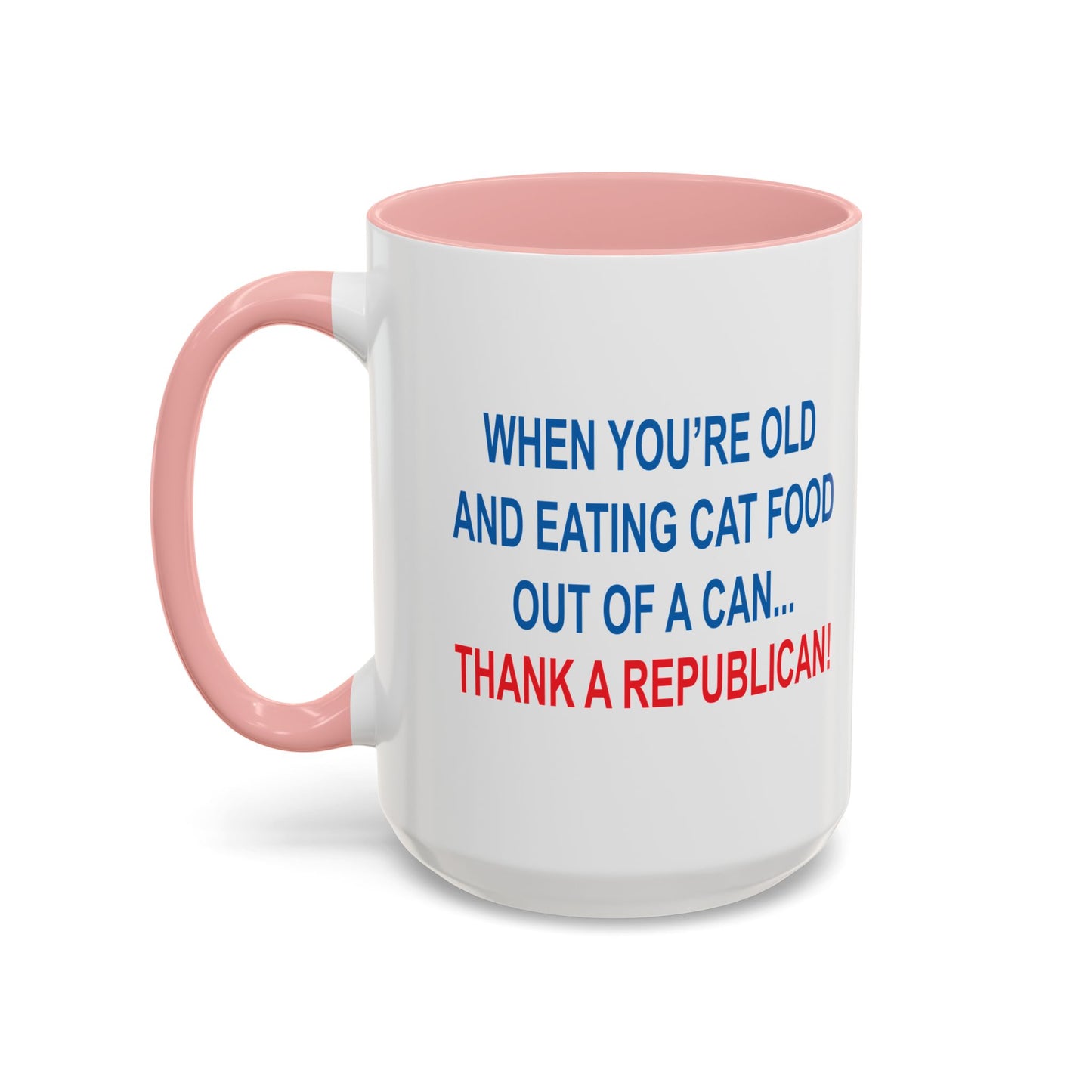 THANK A REPUBLICAN BLUE Accent BiColor Funny Sarcastic Mug