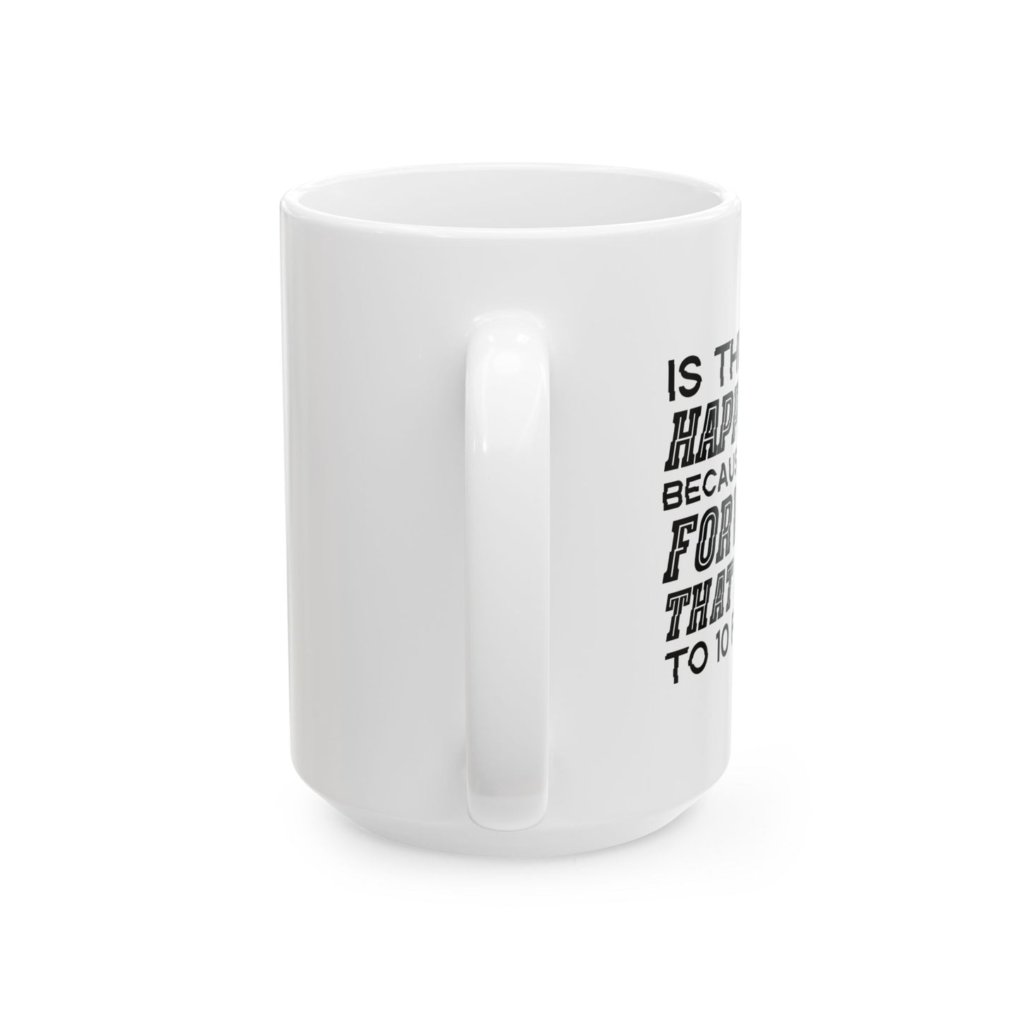 I DIDN'T FORWARD THAT EMAIL TO 10 PEOPLE FUNNY SARCASTIC WHITE MUG