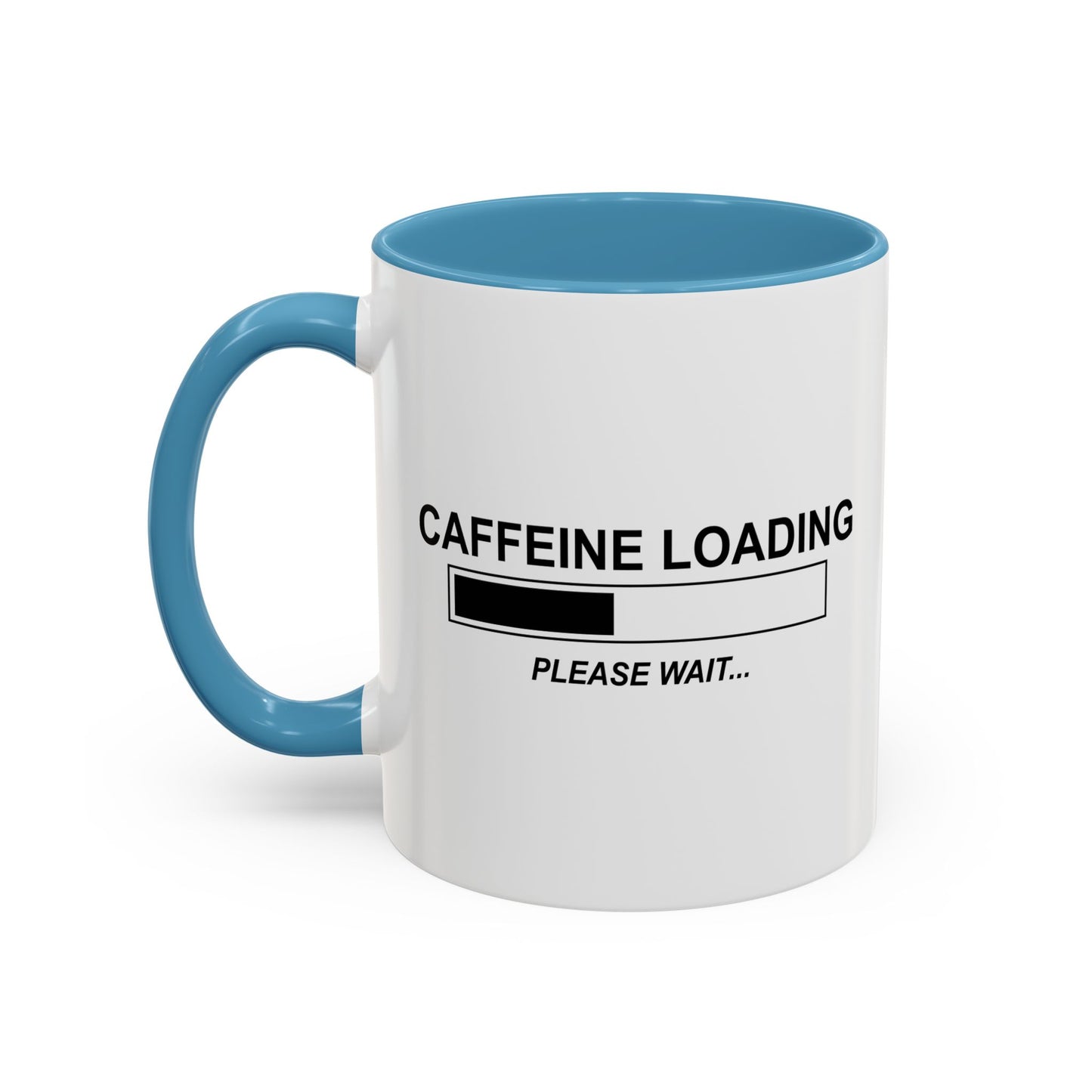 CAFFEINE LOADING Accent BiColor Funny Sarcastic Mug