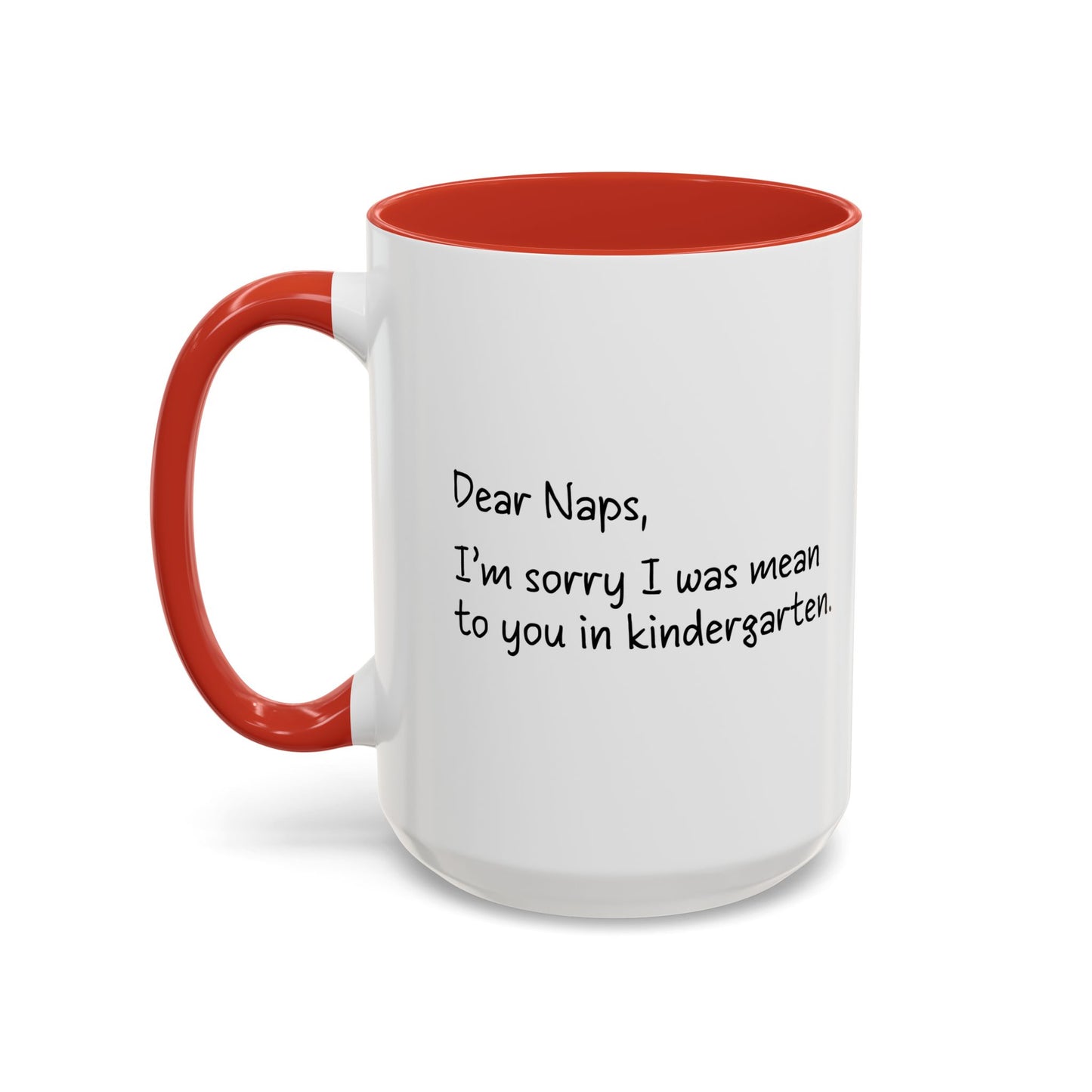 Dear Naps Accent BiColor Funny Sarcastic Mug