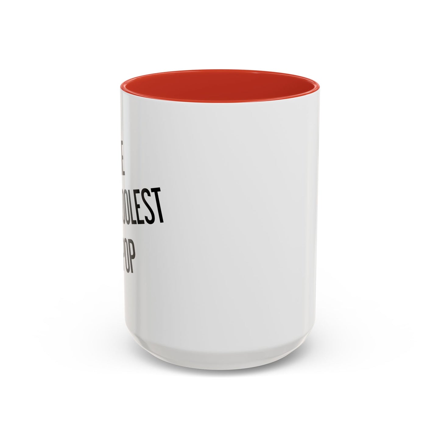 THE COOLEST POP Accent BiColor Funny Sarcastic Mug