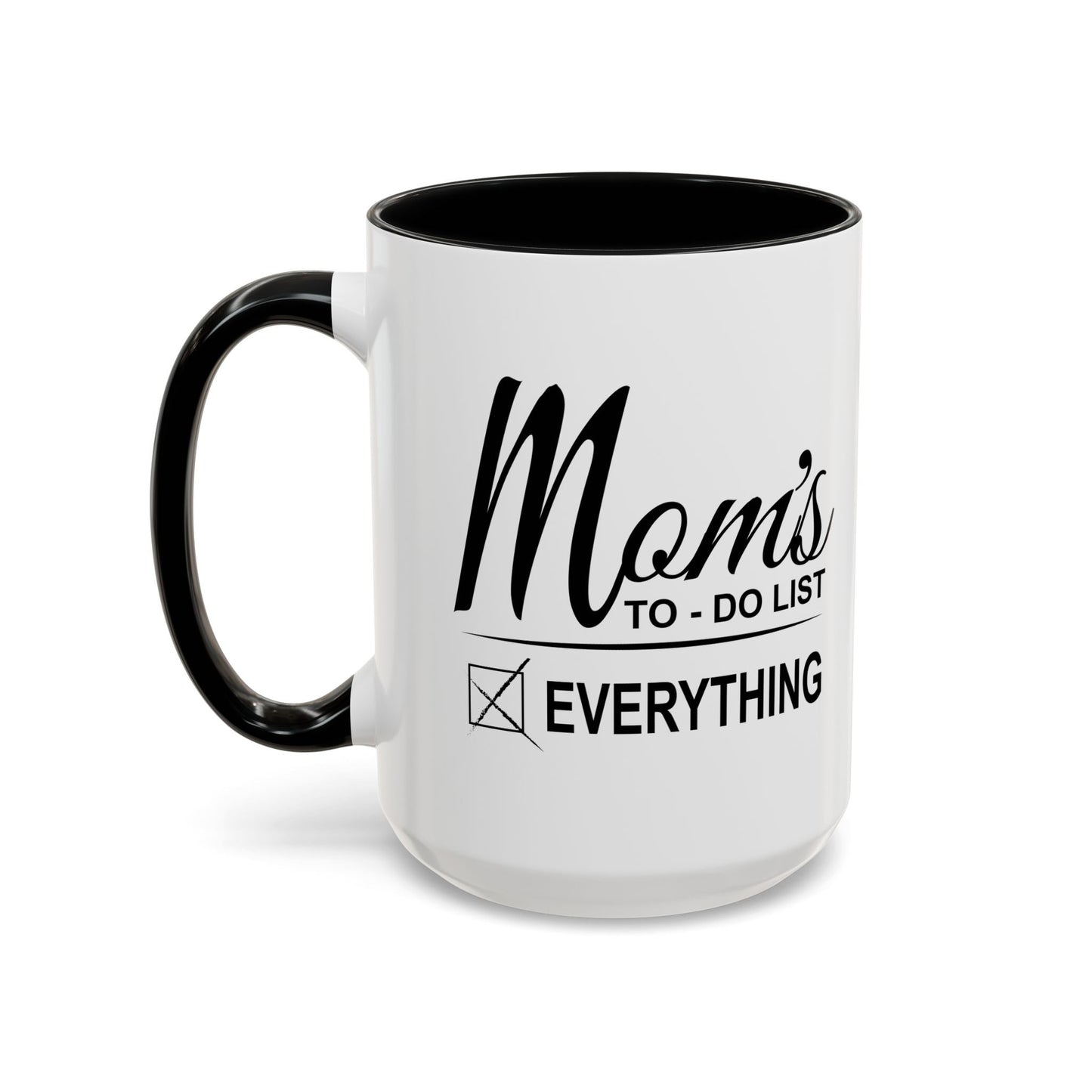 Mom's To-Do List Accent BiColor Funny Sarcastic Mug