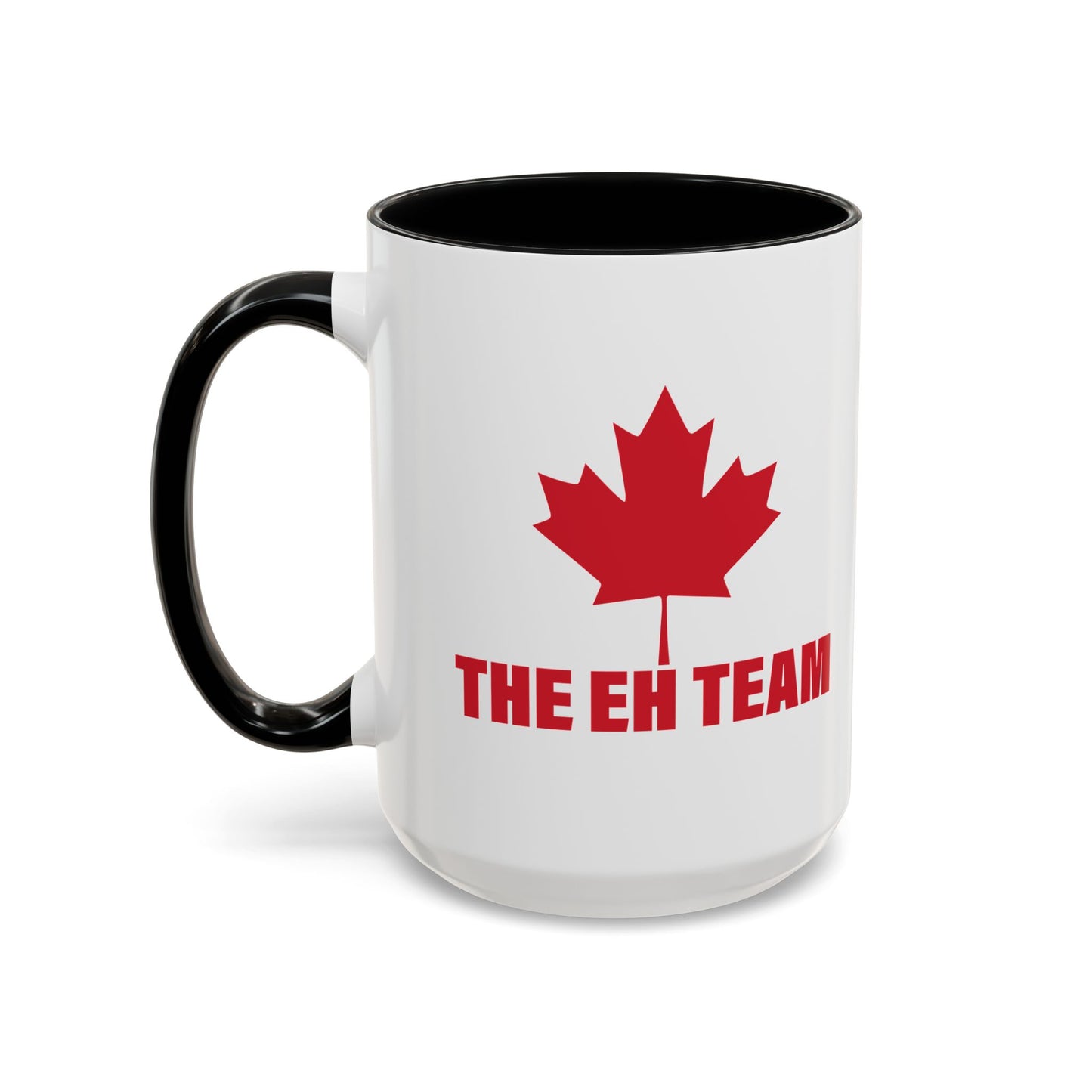 THE EH TEAM Accent BiColor Funny Sarcastic Mug