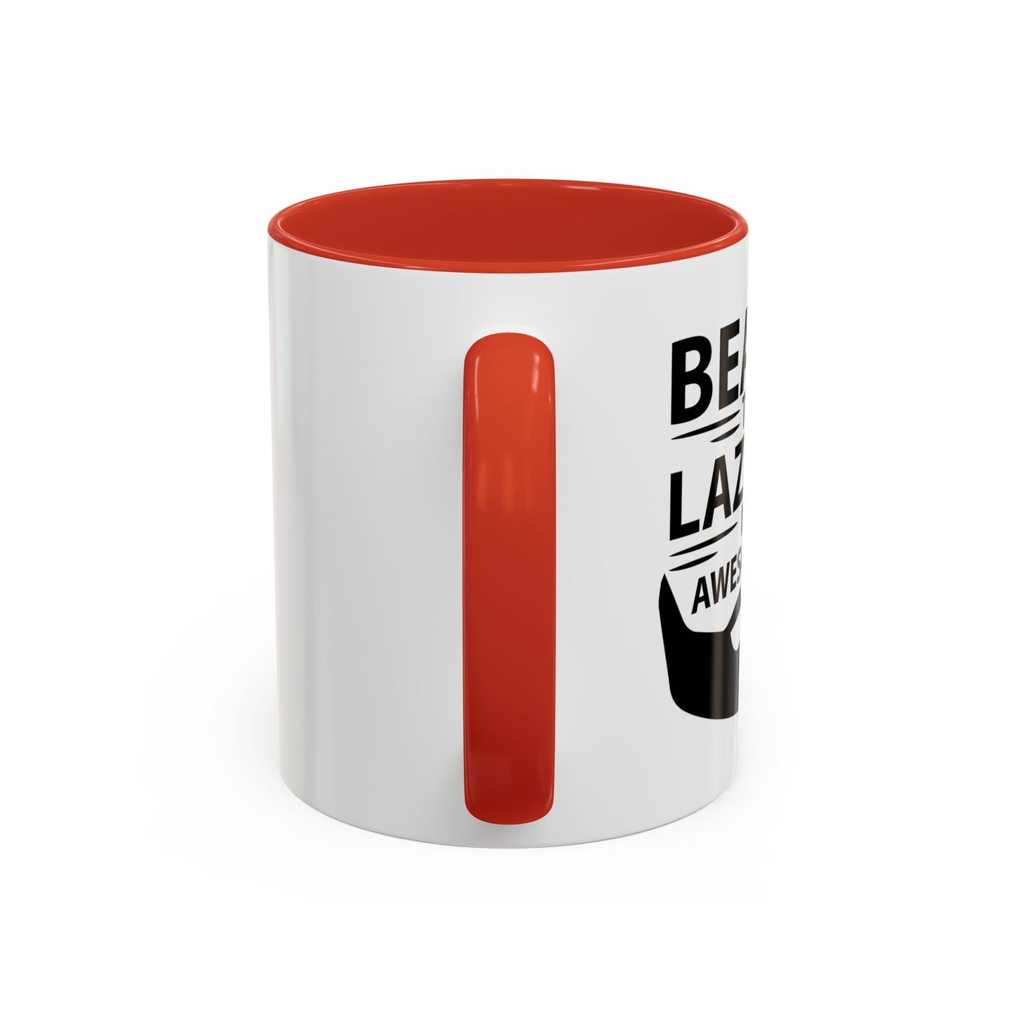 BEARDS TURNS LAZINESS INTO AWESOMENESS Accent BiColor Funny Sarcastic Mug